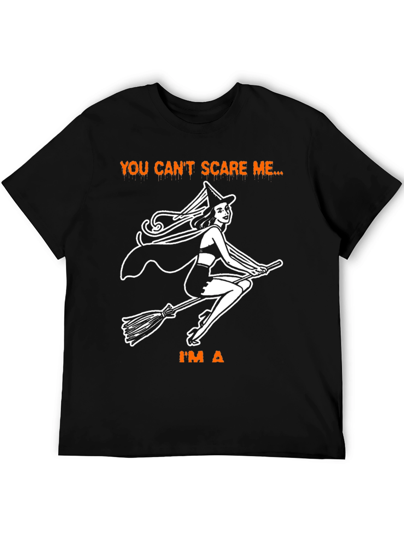 You Cant Scare Me Halloween T-Shirt