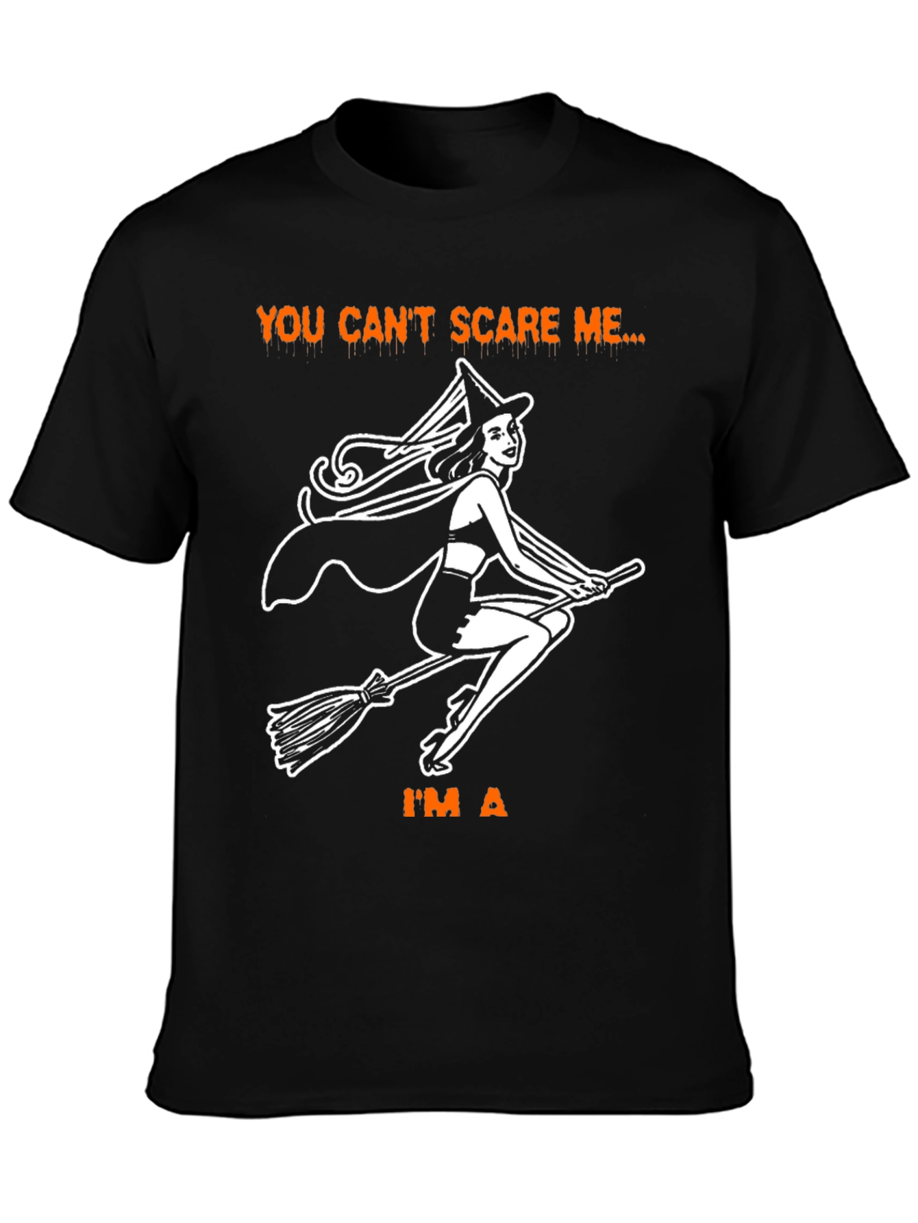 You Cant Scare Me Halloween T-Shirt