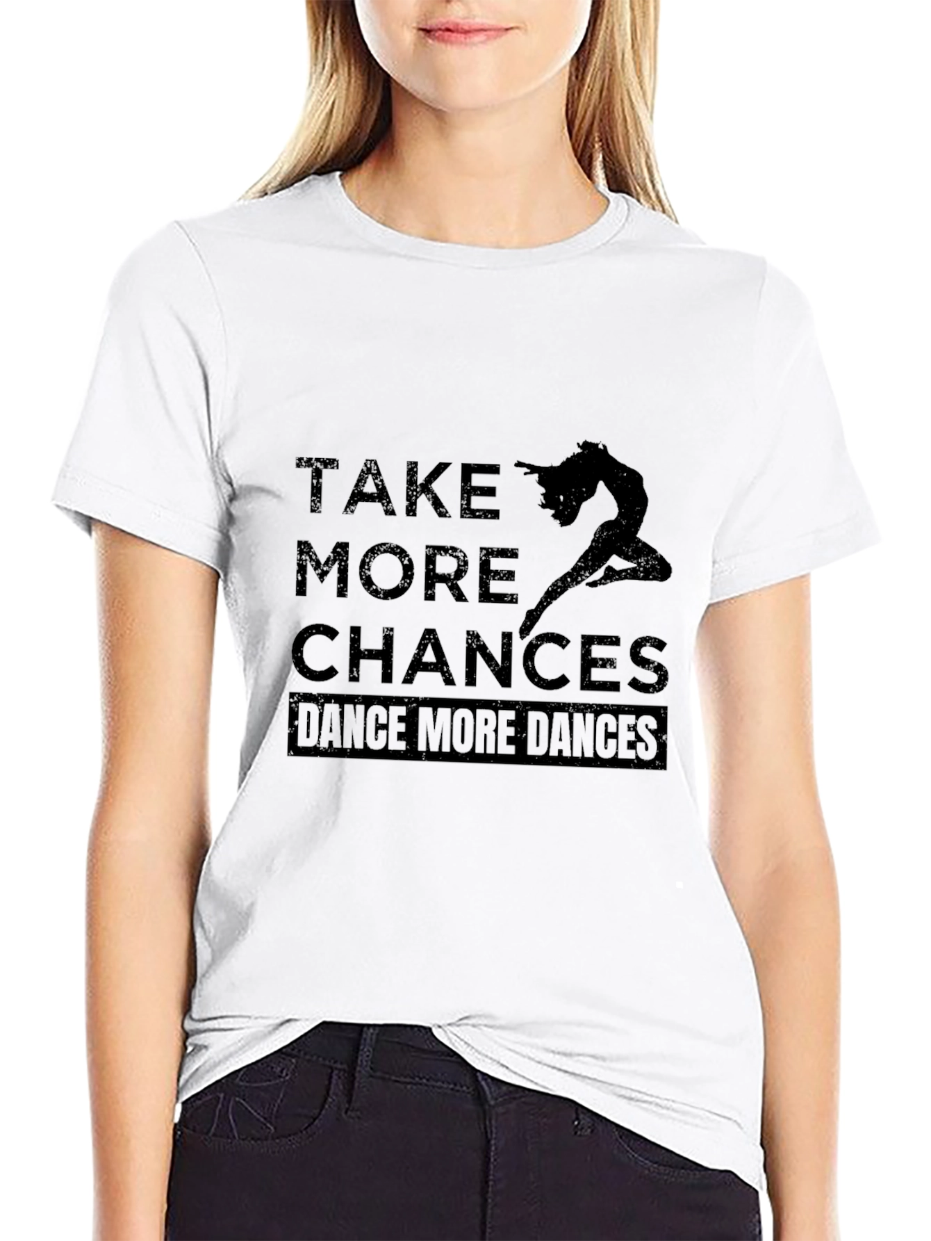 Dance More Chances T-Shirt