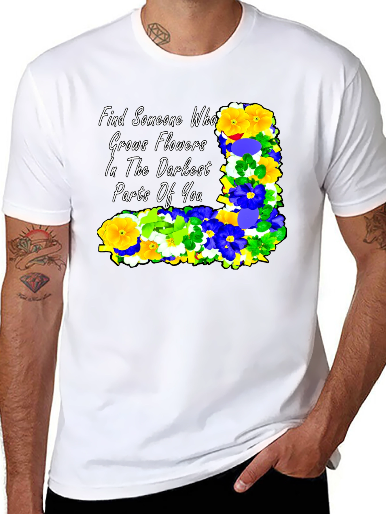 Floral Quote T-Shirt: Find Someone Who...