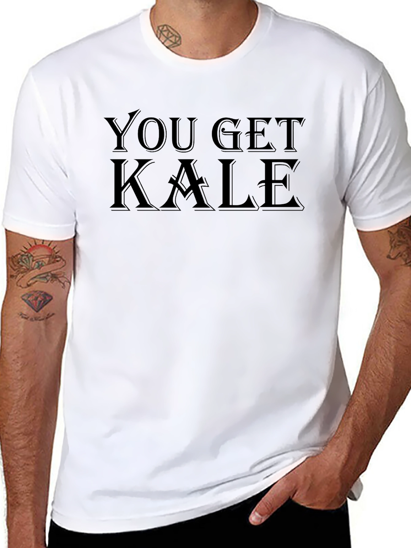 You Get Kale T-Shirt - Black Crew Neck Tee
