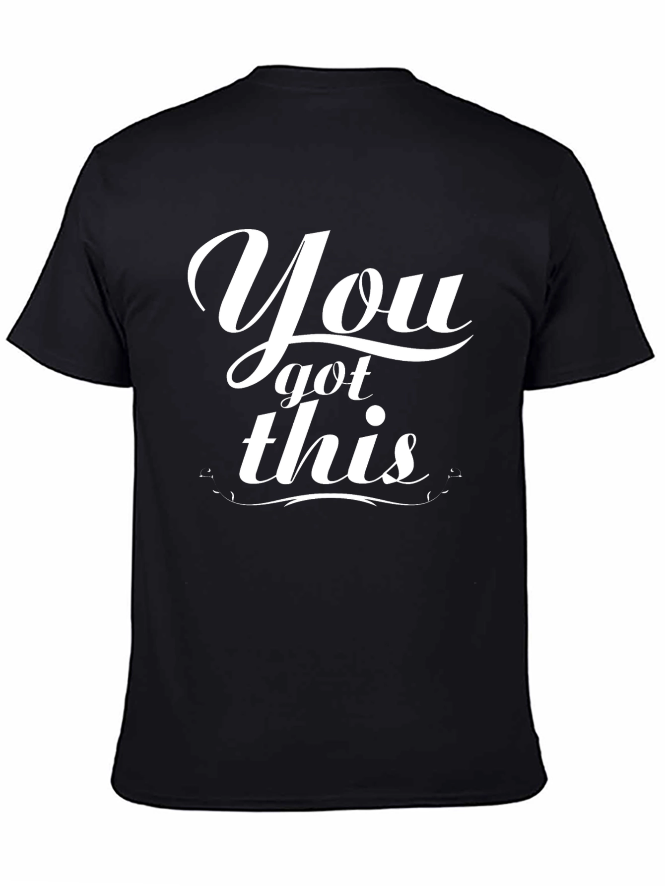 Motivational Black T-Shirt - You Got This