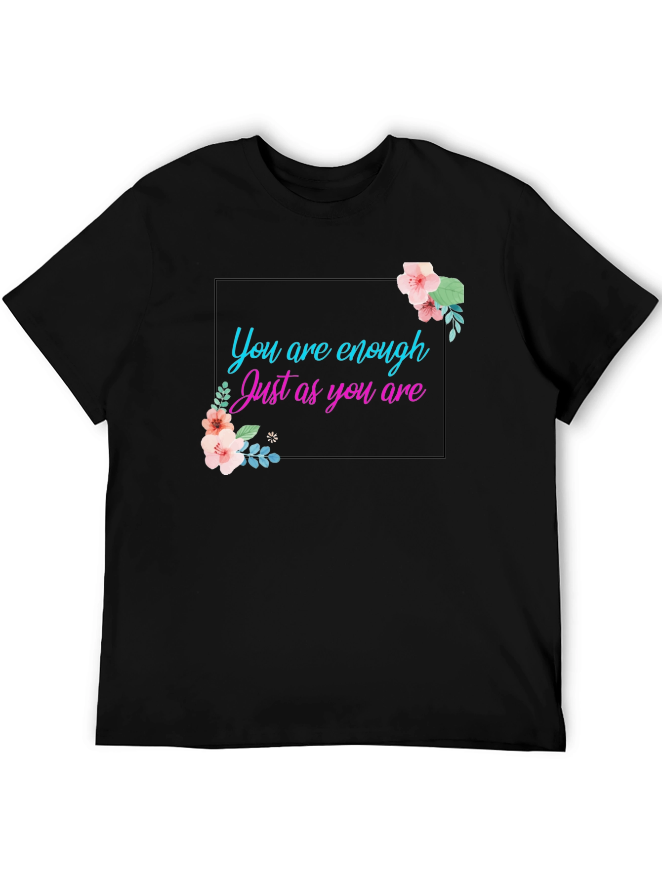 You Are Enough Graphic Tee - Positive Affirmation Shirt
