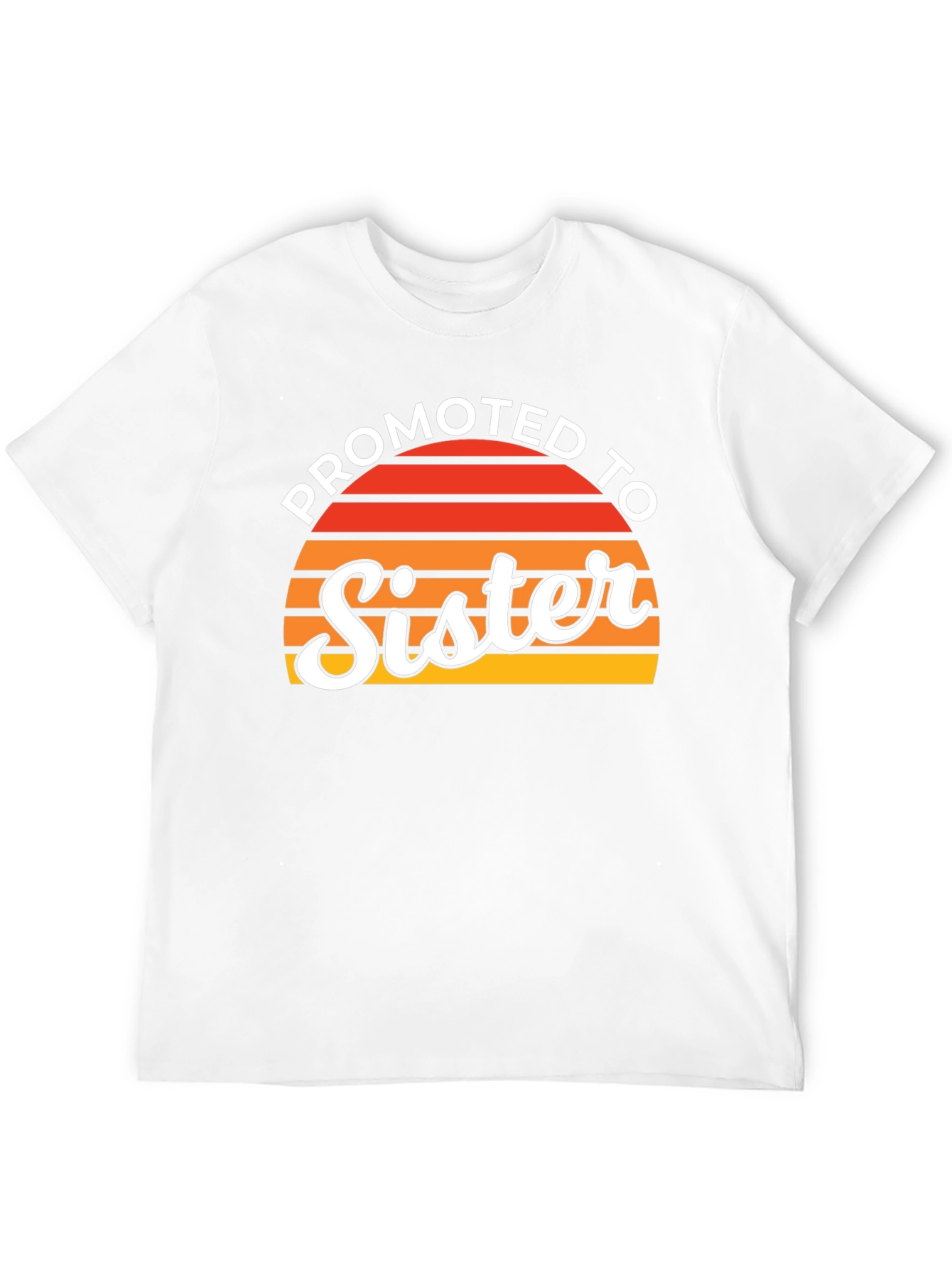 Promoted to Sister T-Shirt