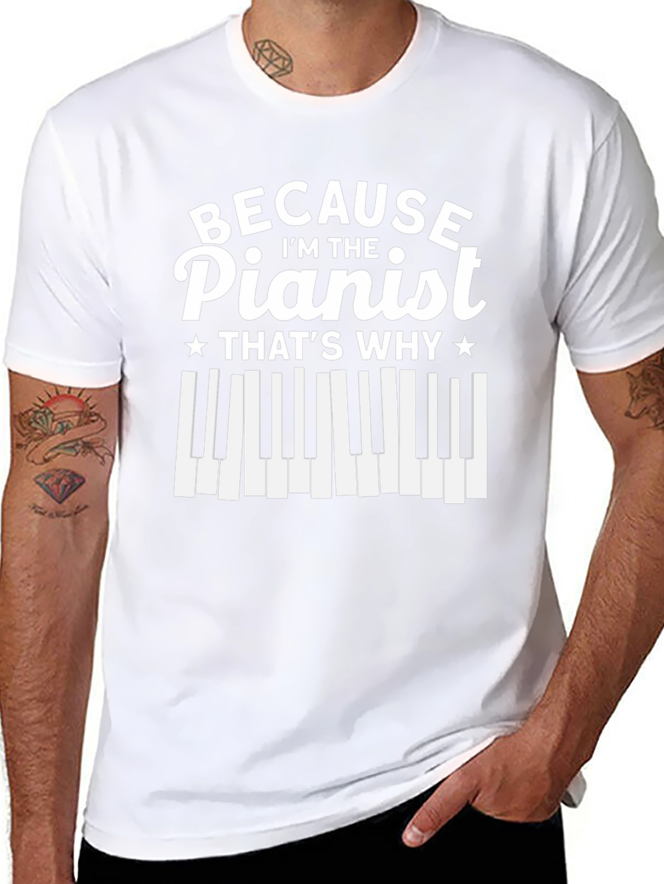 Pianist T-Shirt - Because Im The Pianist