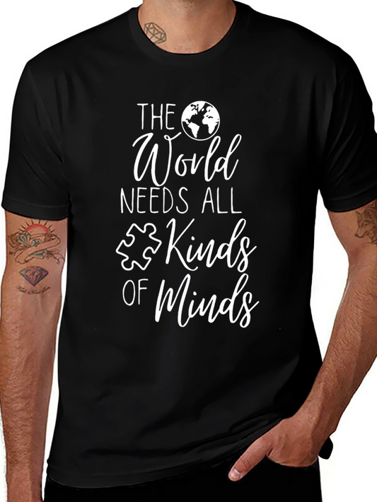 The World Needs All Kinds of Minds Awareness T-Shirt