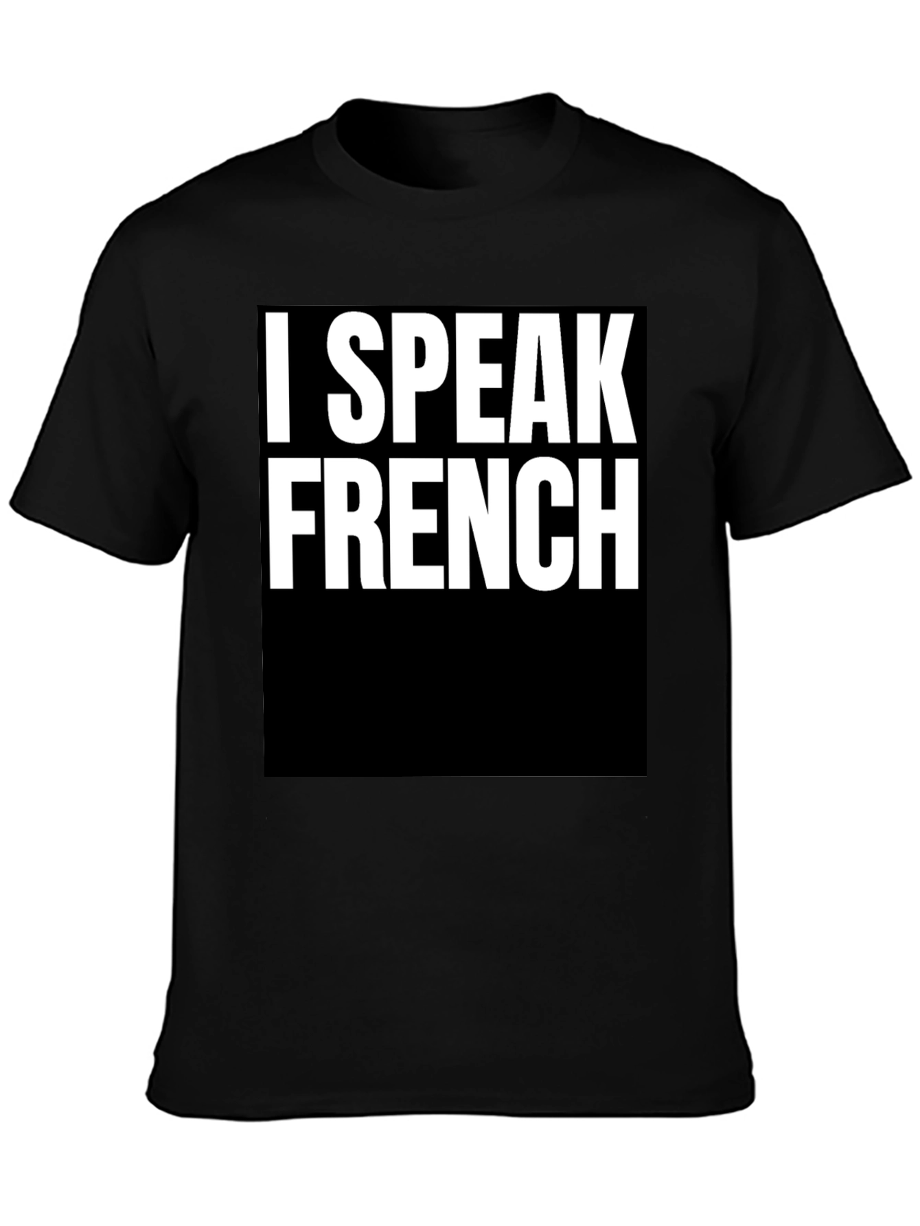 I Speak French T-Shirt - Bold Statement Tee