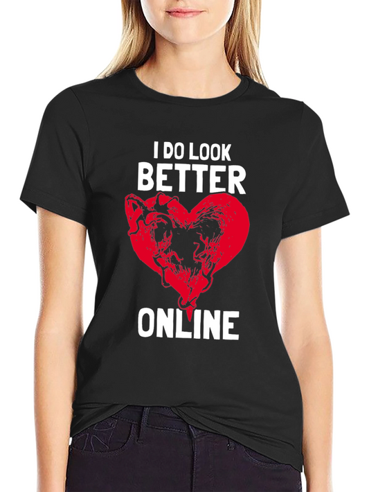 I Look Better Online Graphic Tee