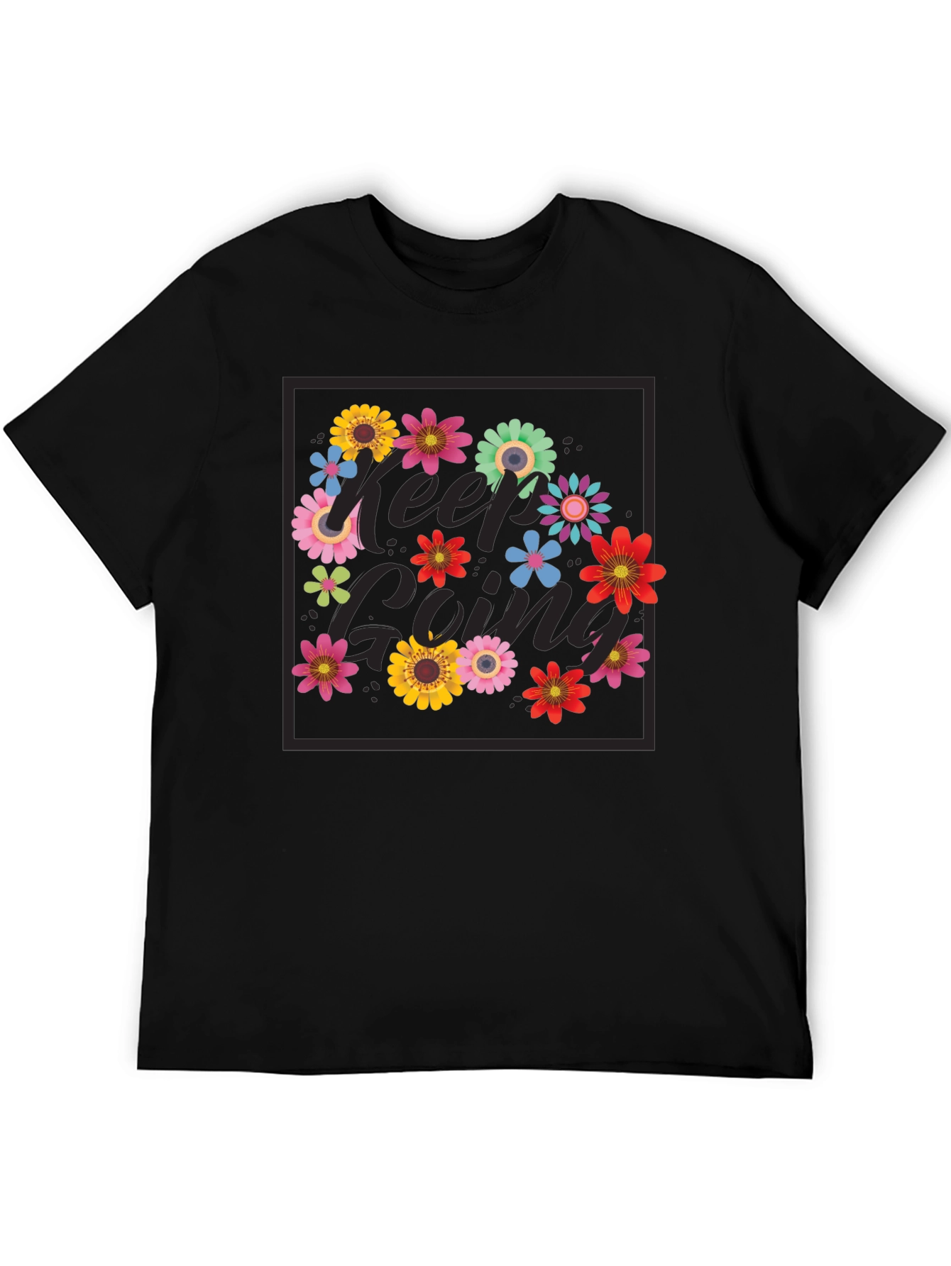 Keep Going Flower T-Shirt