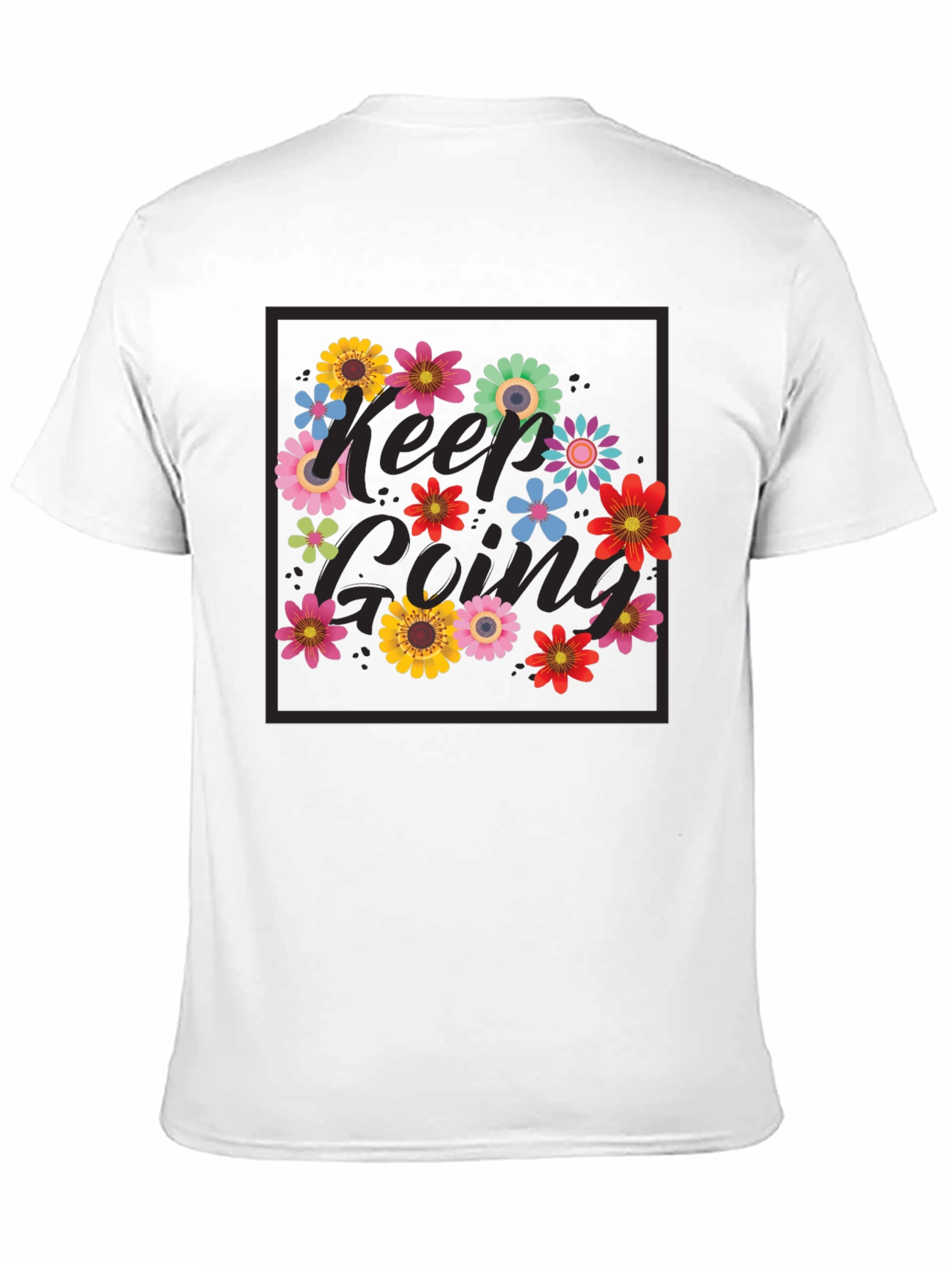 Keep Going Flower T-Shirt