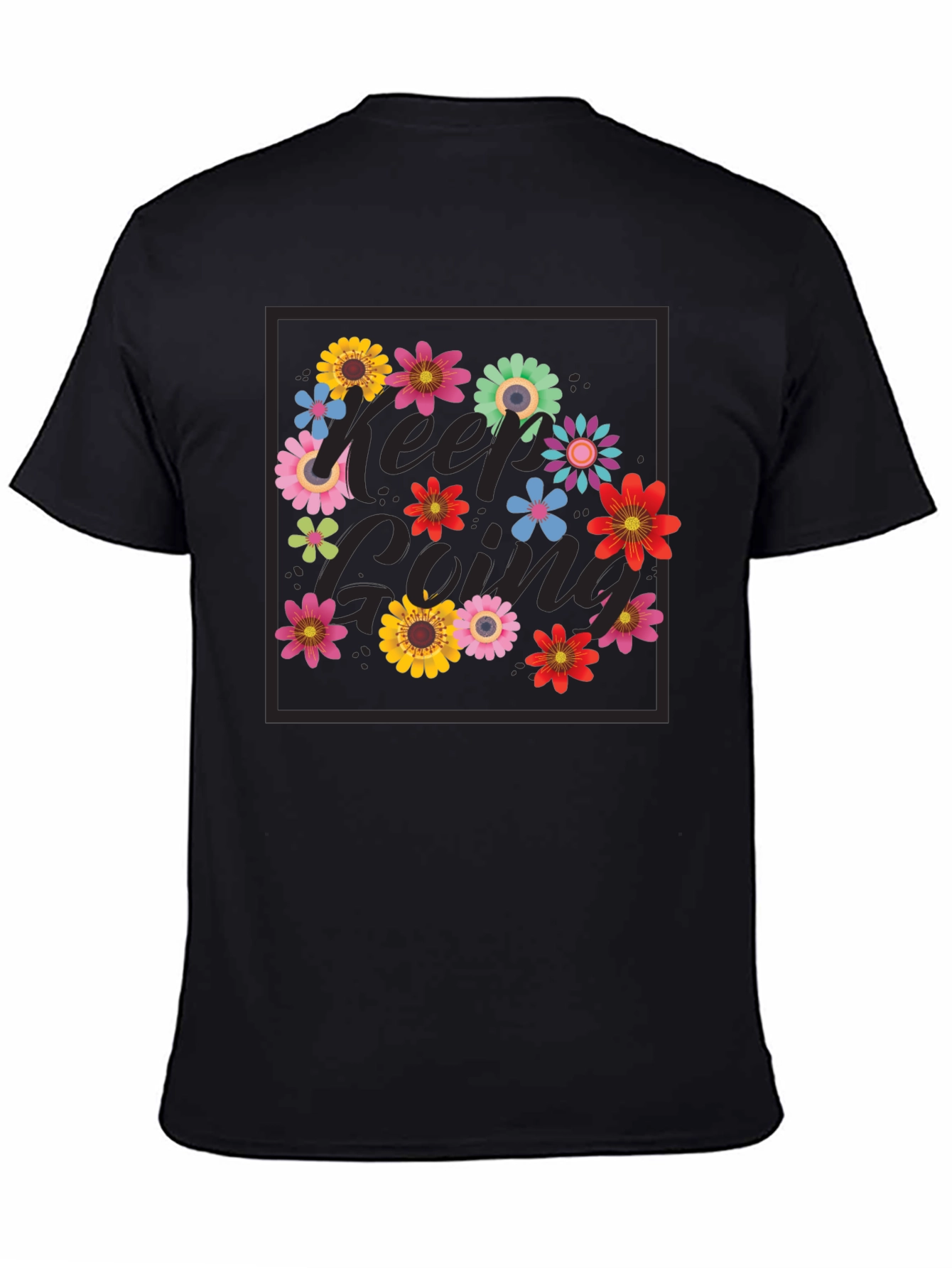 Keep Going Flower T-Shirt