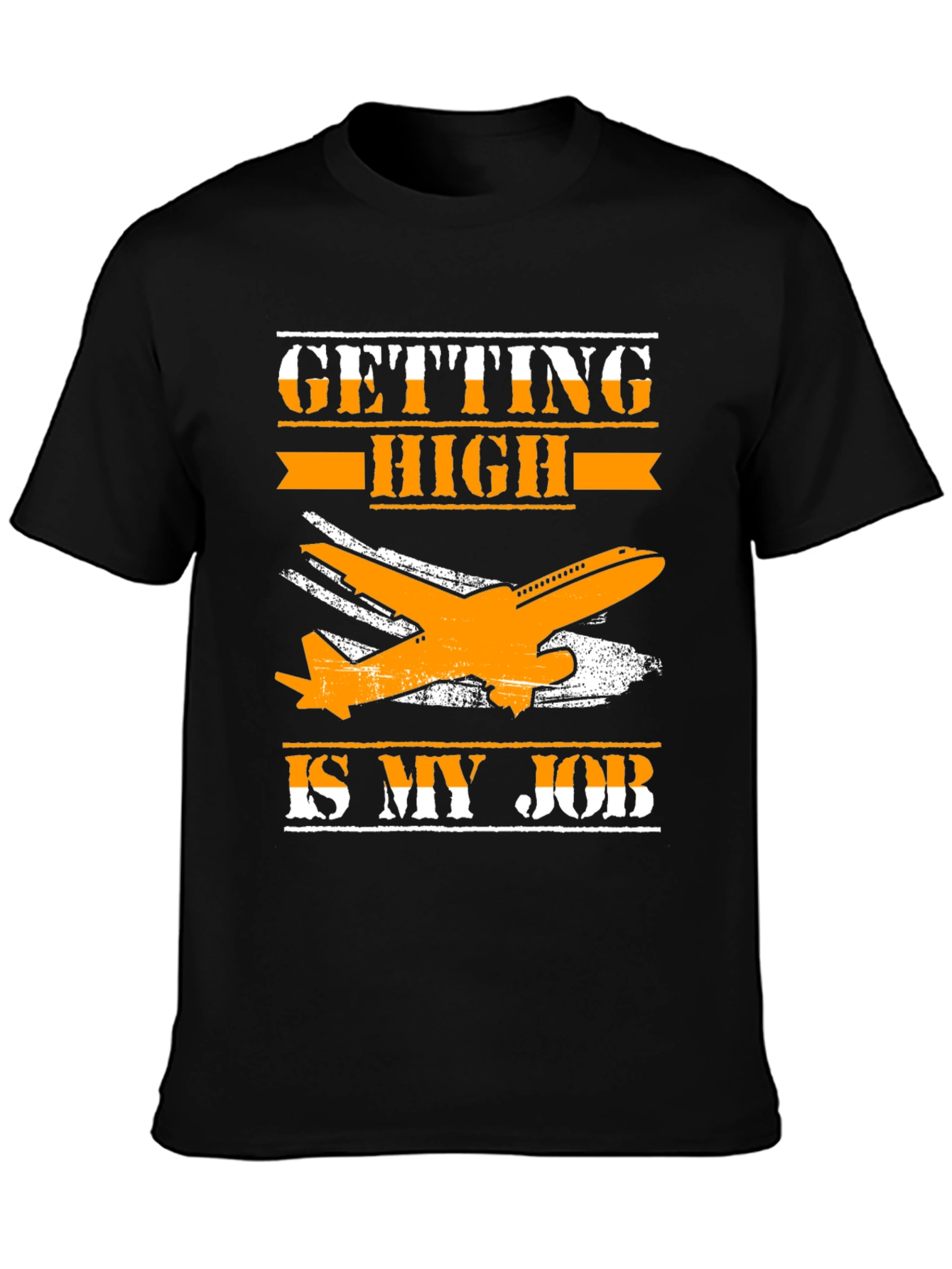 Getting High Is My Job T-Shirt
