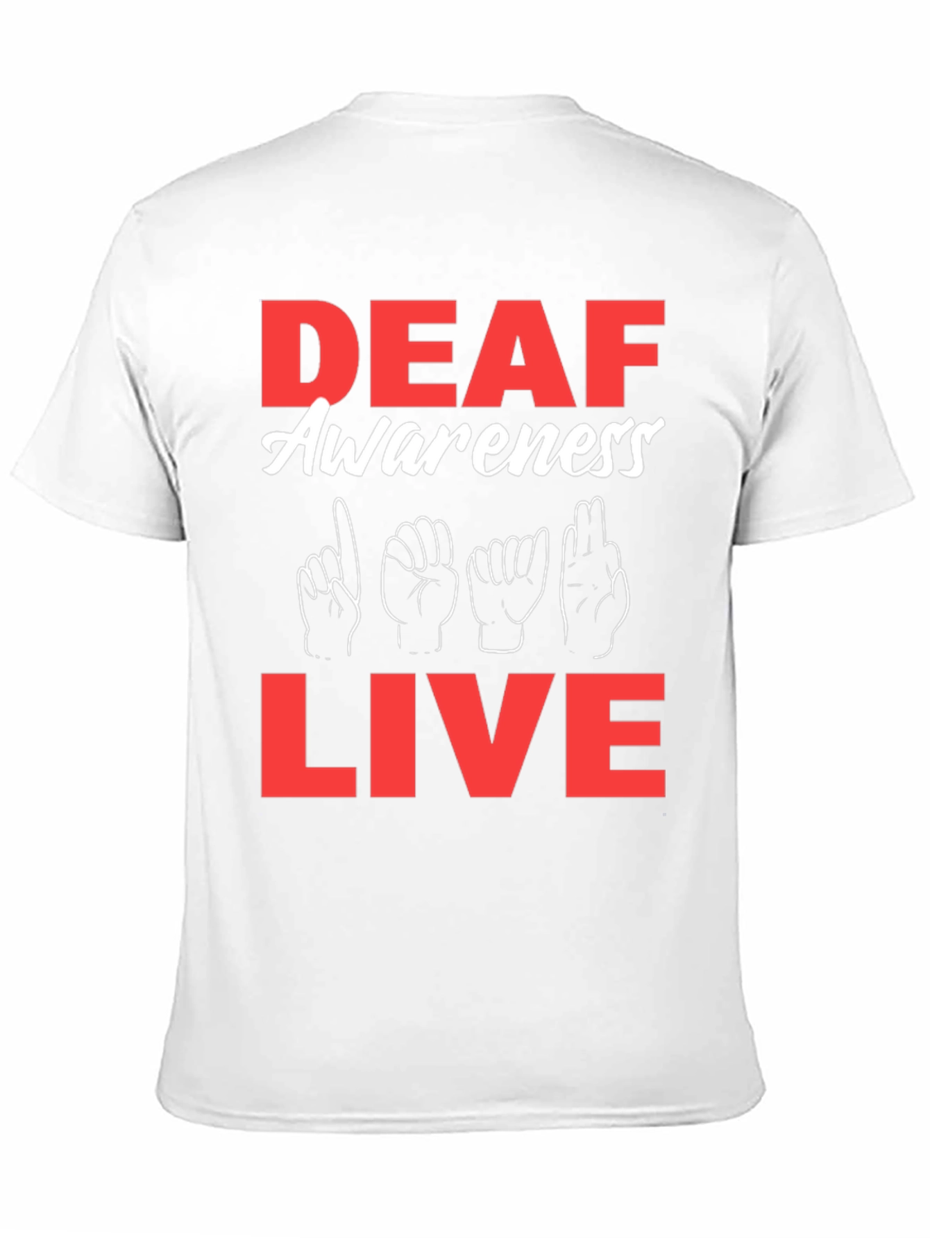 Deaf Awareness Live T-Shirt