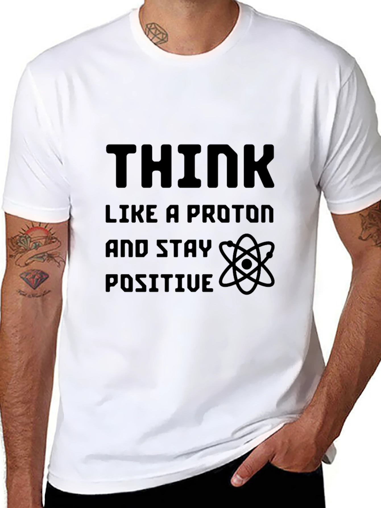 Think Like A Proton Positive T-Shirt