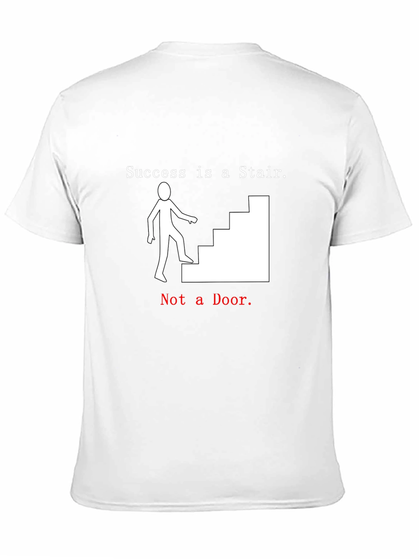 Success Stair T-Shirt - Motivational Tee