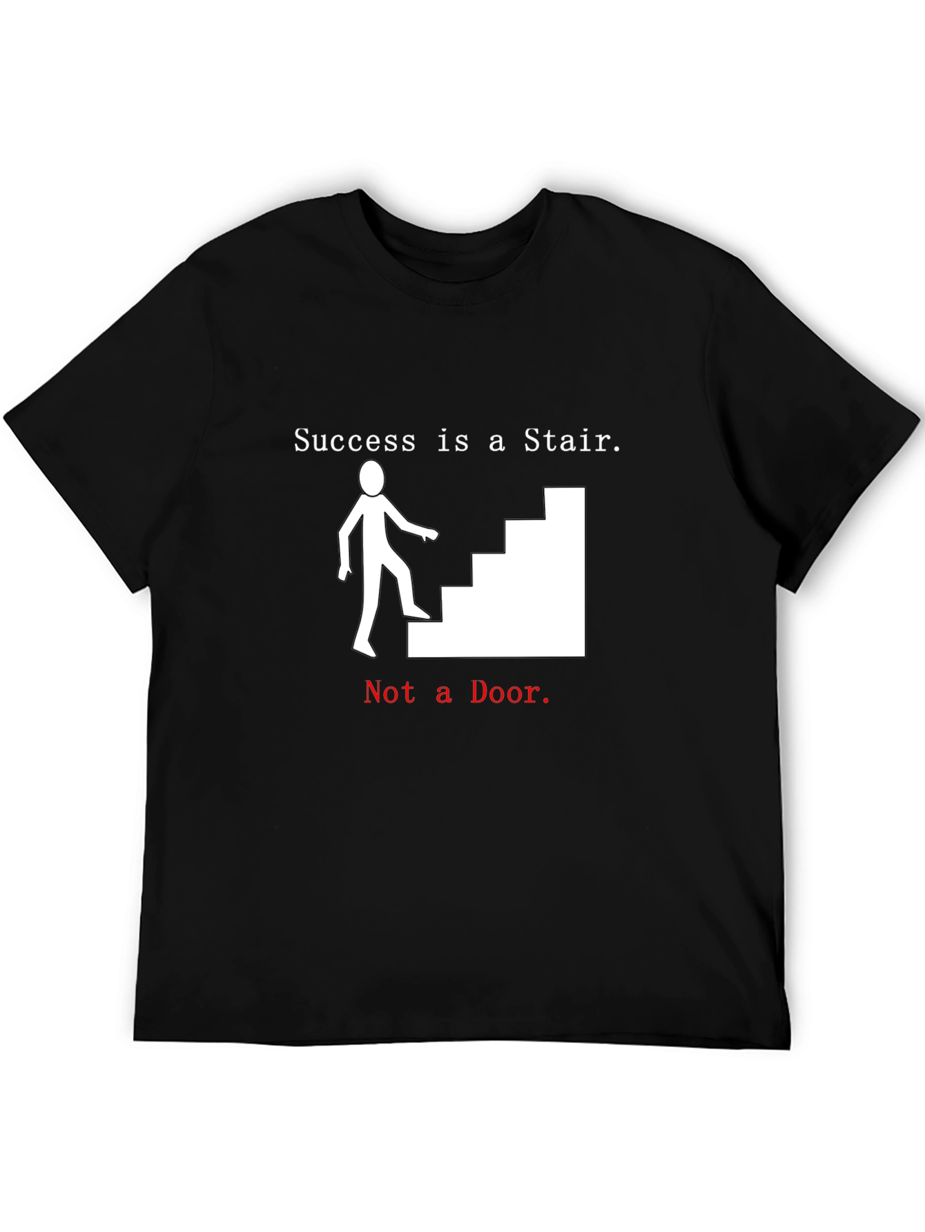 Success Stair T-Shirt - Motivational Tee