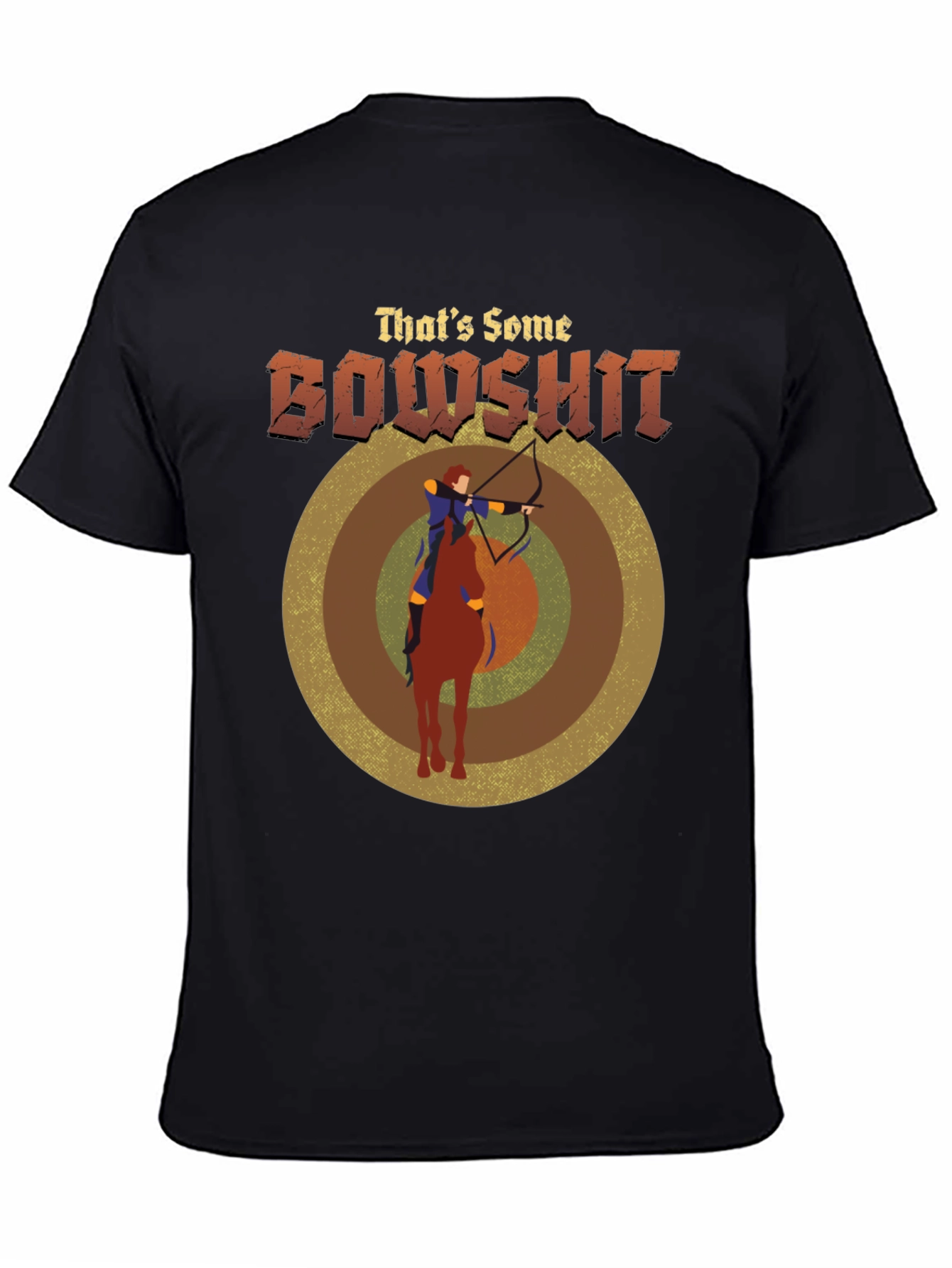 Thats Some Bowshit T-Shirt - Archery Horseback Riding