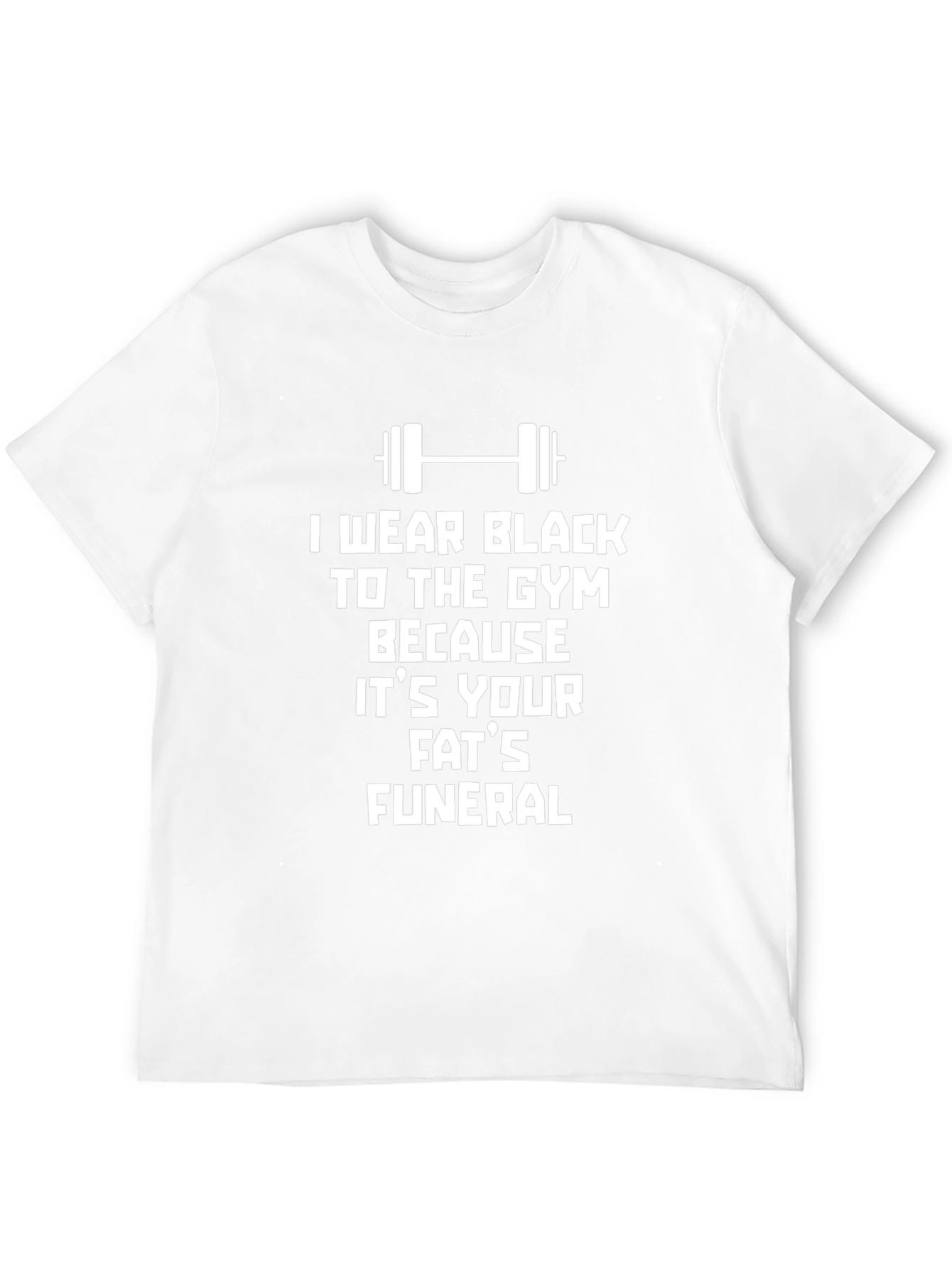 Gym Humor T-Shirt: Fats Funeral Black Tee