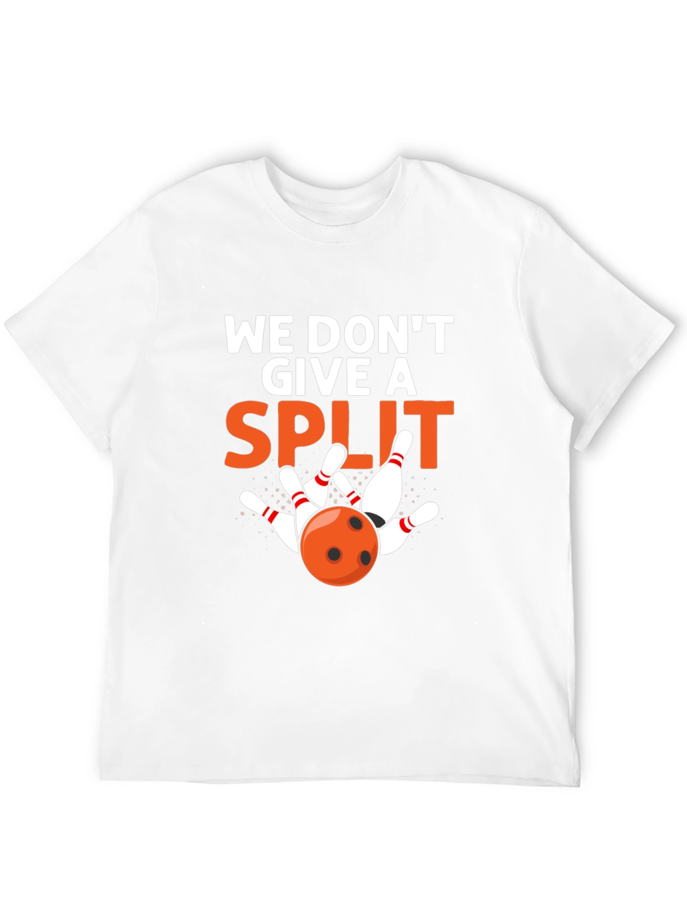 We Dont Give a Split Bowling T-Shirt
