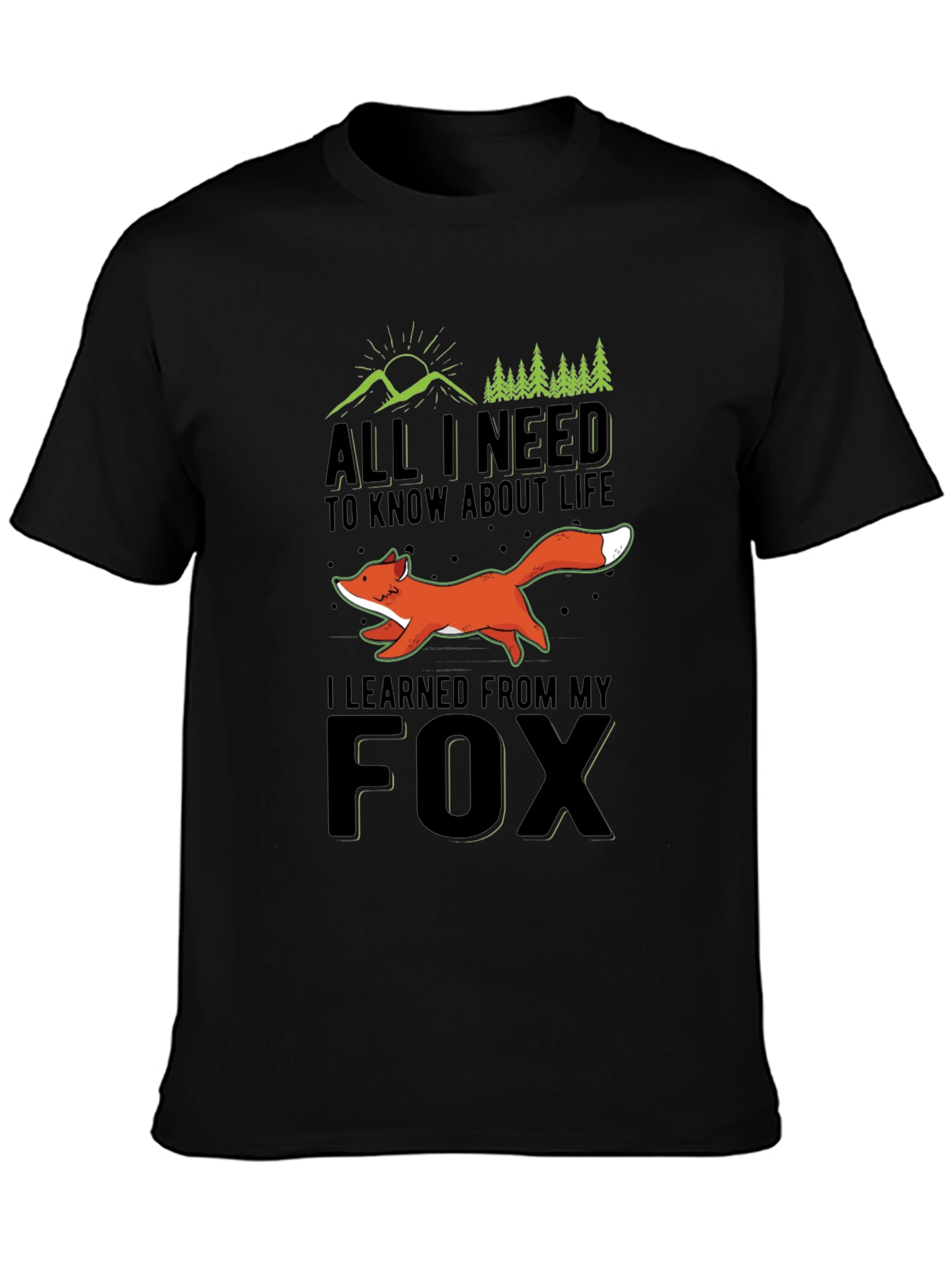 All I Need to Know Fox T-Shirt
