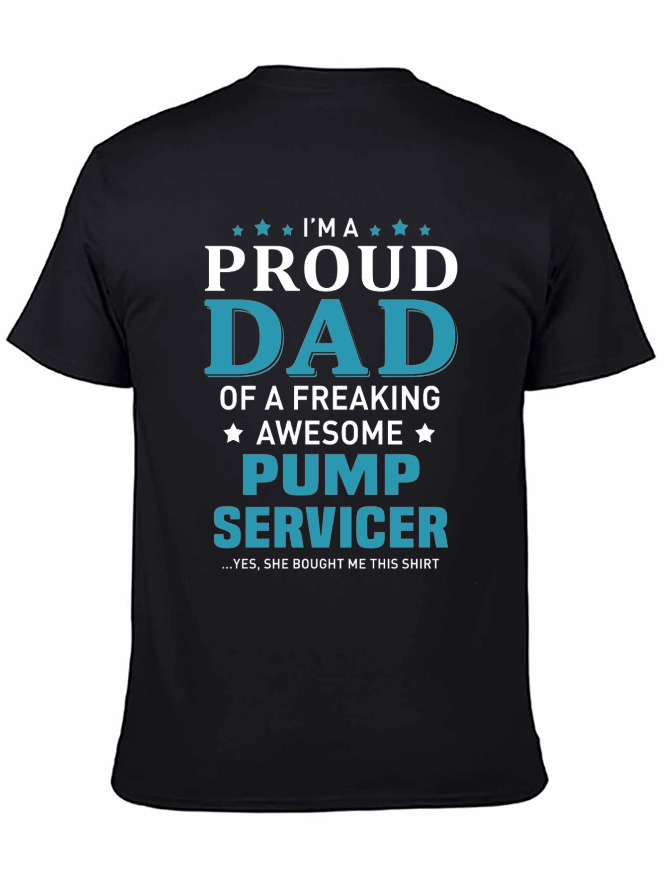 Proud Dad Pump Servicer Graphic T-Shirt