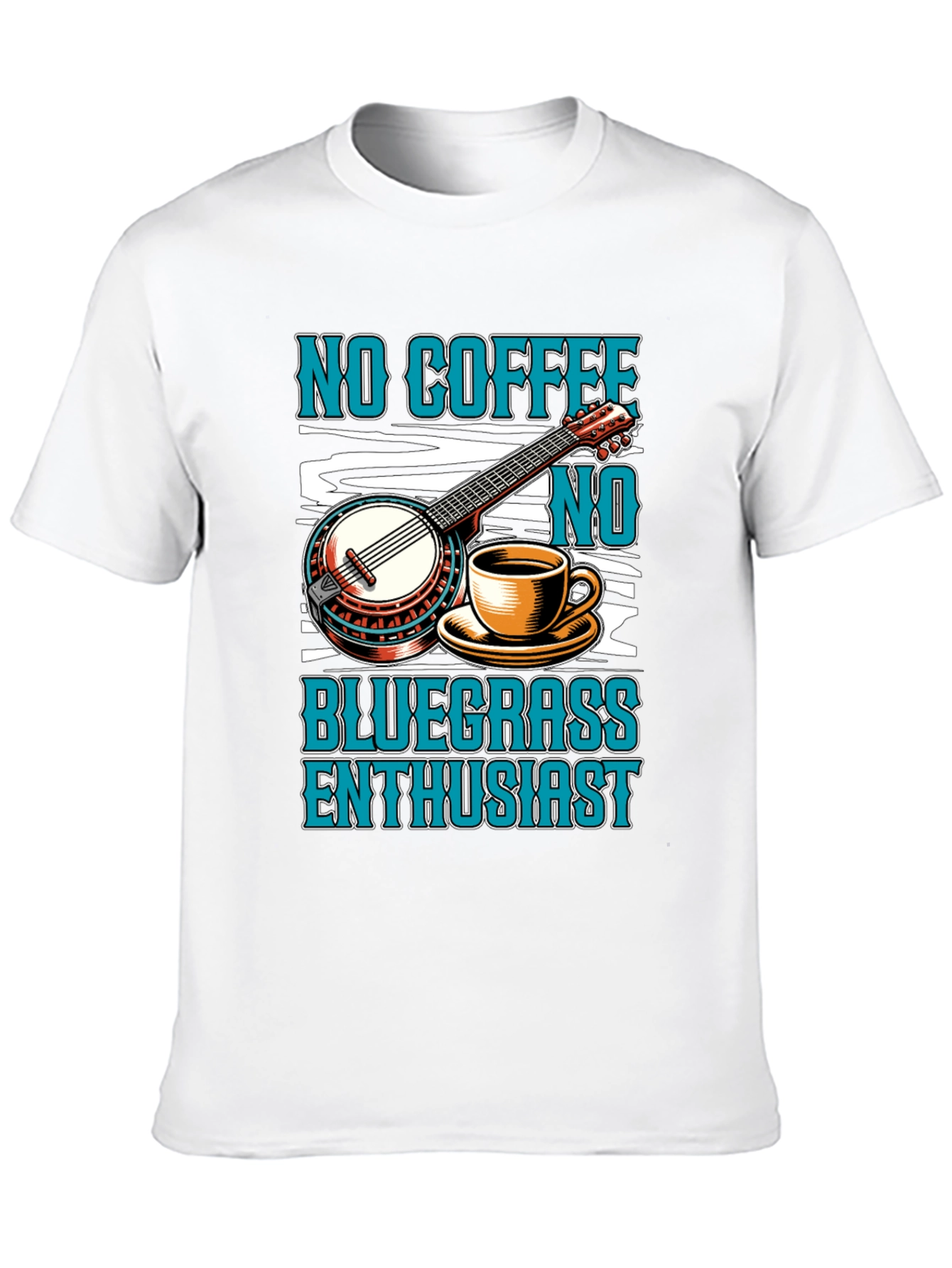 No Coffee No Bluegrass Enthusiast T-Shirt