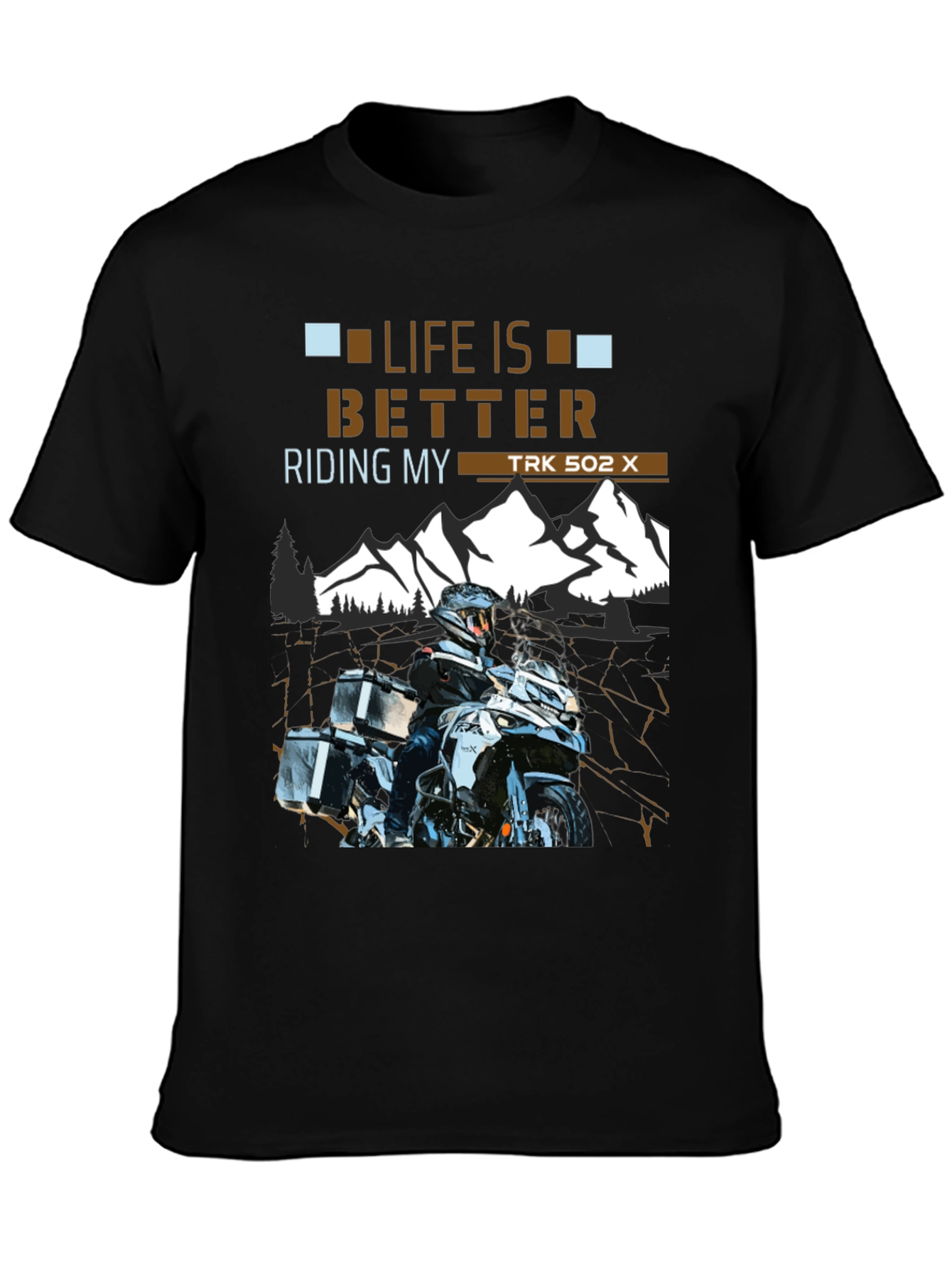 Life is Better Riding TRK 502 X T-Shirt