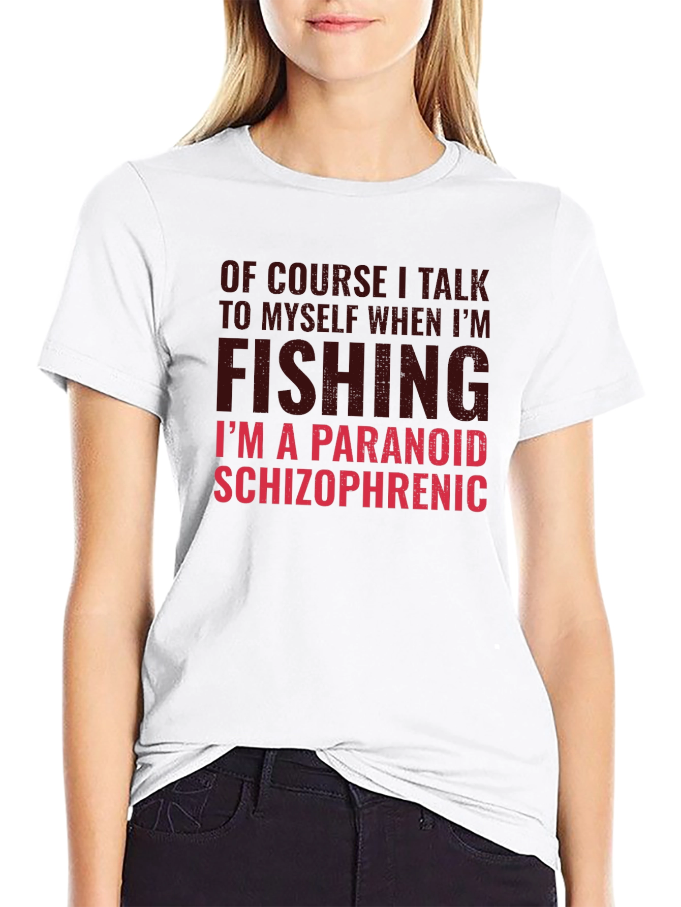 Funny Fishing T-Shirt: Paranoid Schizophrenic