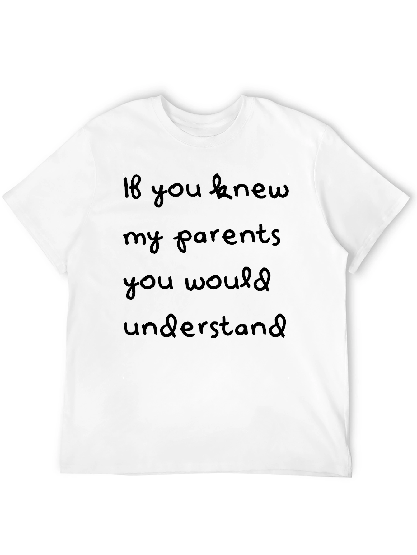 Humorous If You Knew My Parents Black T-Shirt