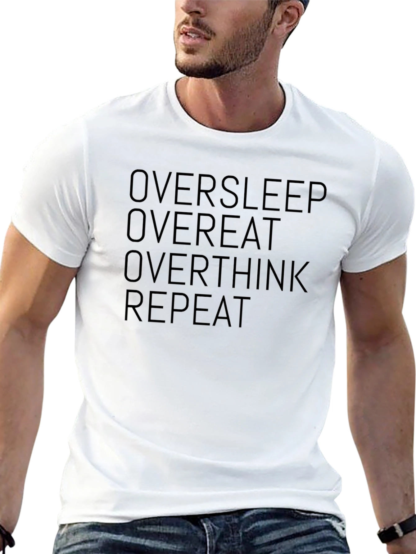 Oversleep Overeat Overthink Repeat T-Shirt