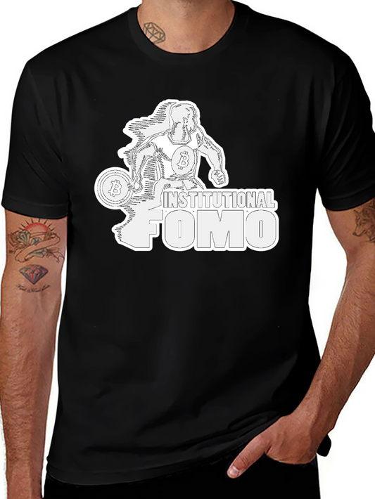 Institutional FOMO Bitcoin T-Shirt