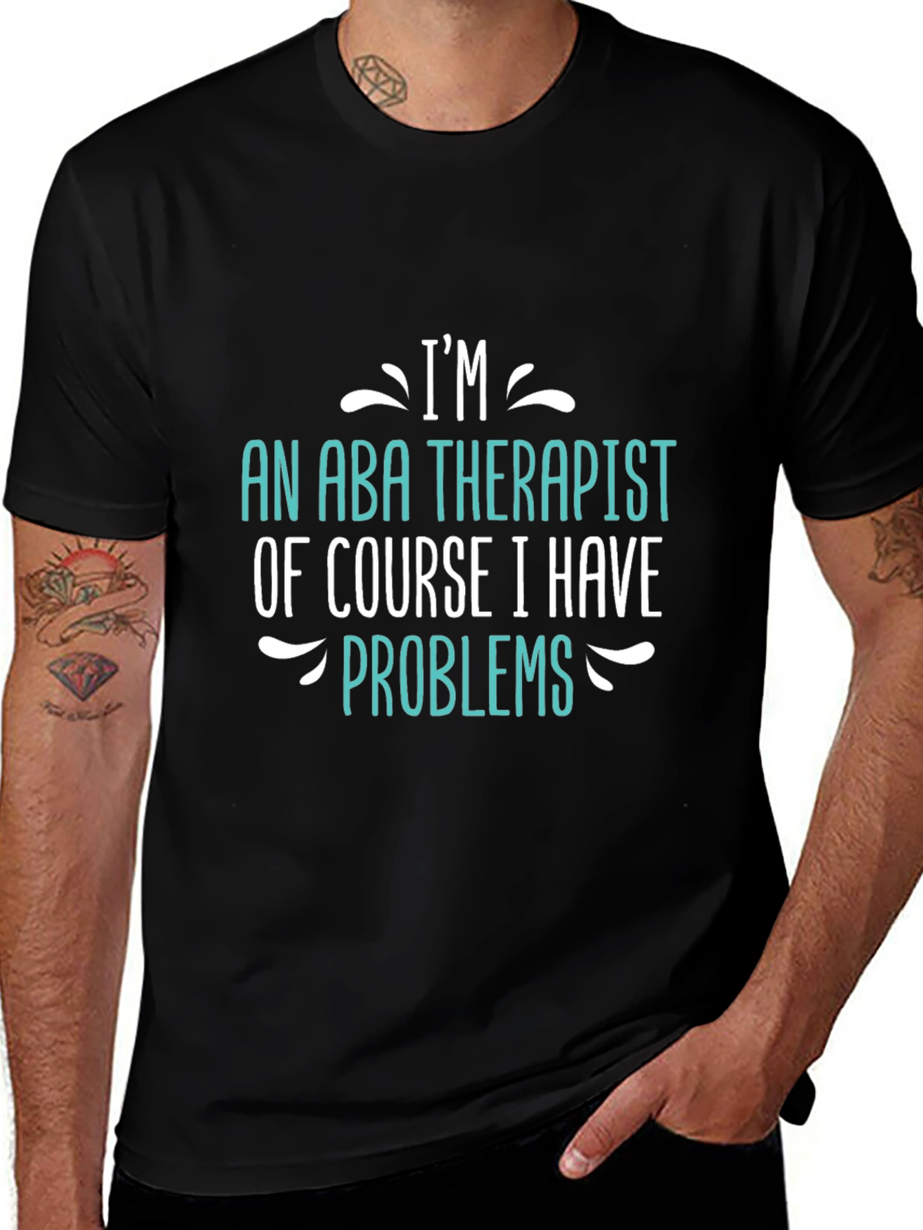 Im an ABA Therapist - Funny T-Shirt