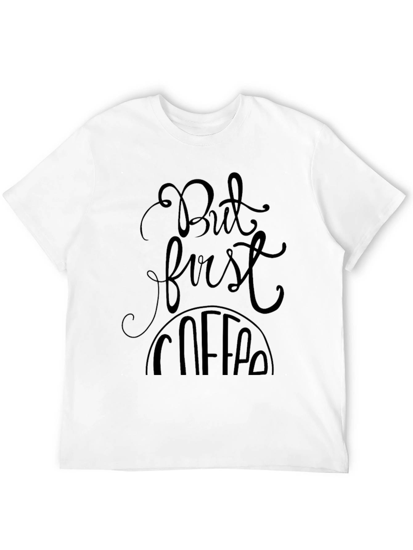 But First Coffee Graphic Tee - Black Unisex