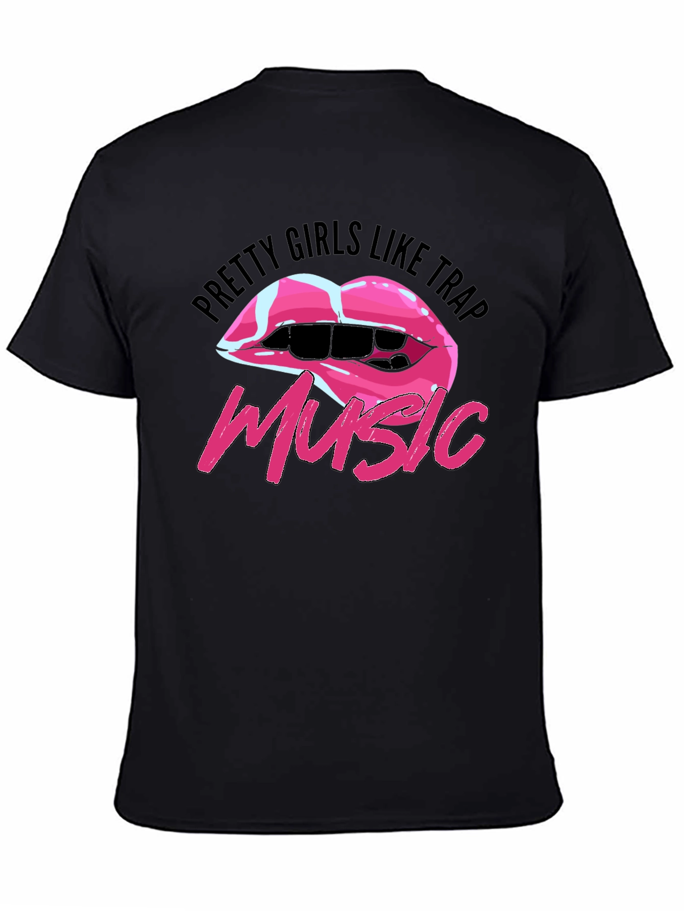 Pretty Girls Like Trap Music Graphic T-Shirt