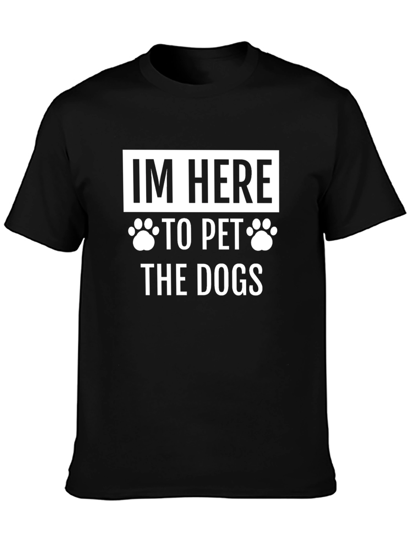 Im Here to Pet the Dogs Graphic T-Shirt