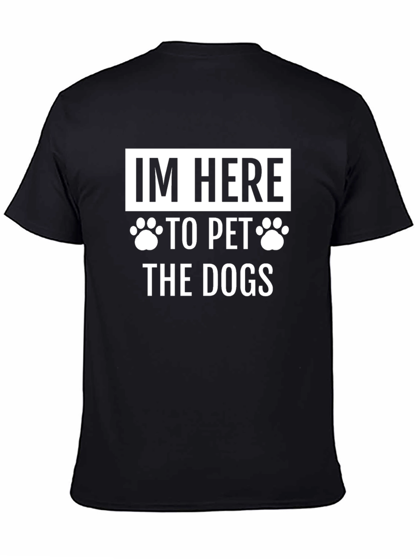Im Here to Pet the Dogs Graphic T-Shirt