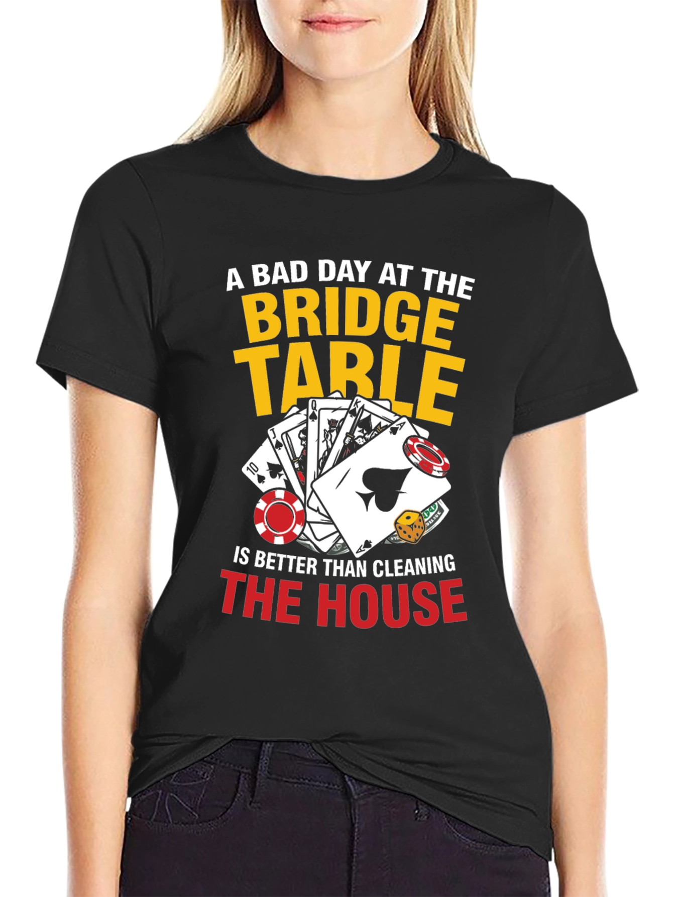 A Bad Day at the Bridge Table T-Shirt