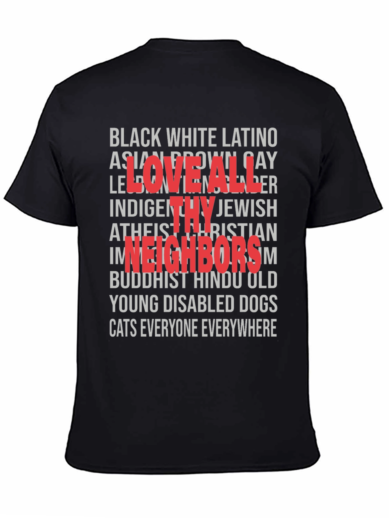 Love All Thy Neighbors T-Shirt