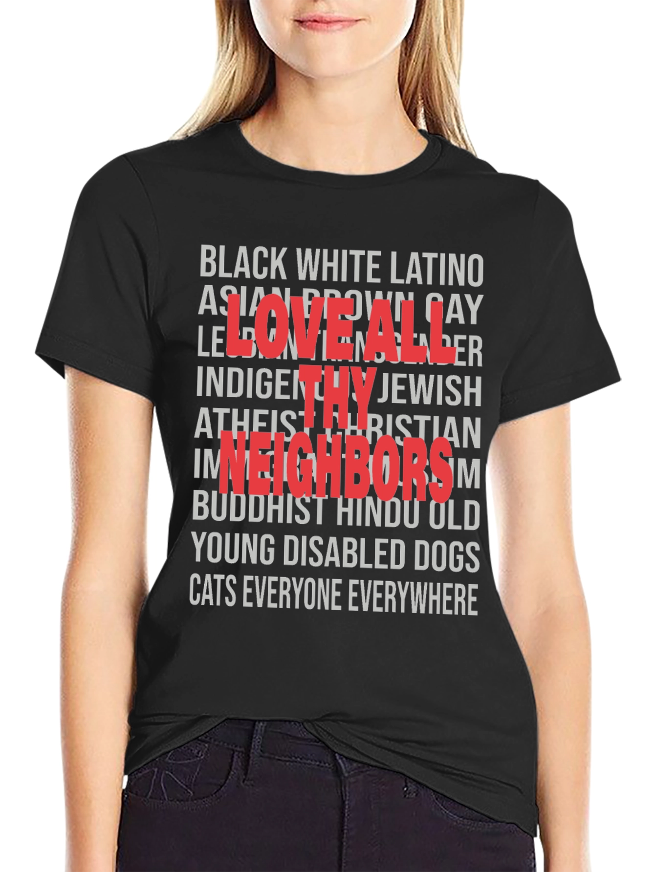 Love All Thy Neighbors T-Shirt
