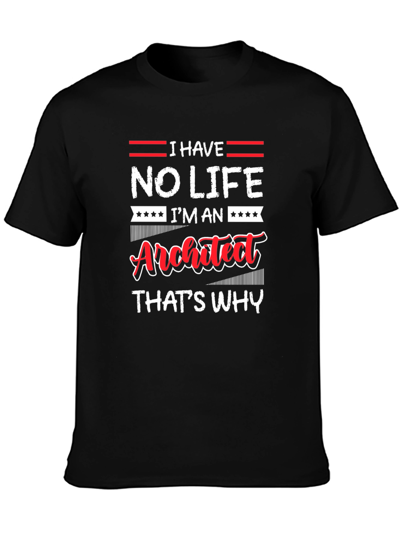No Life Im an Architect T-Shirt
