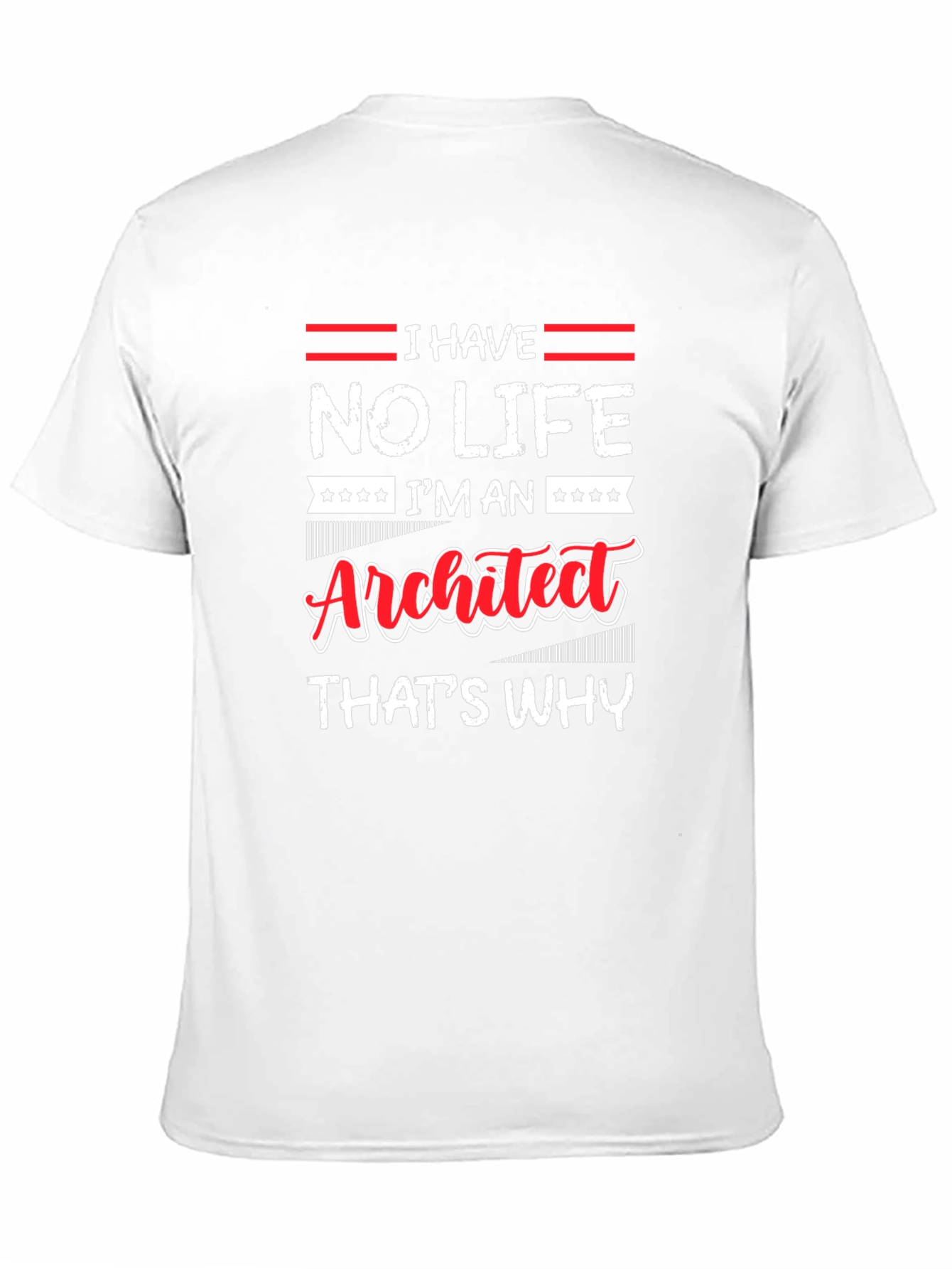 No Life Im an Architect T-Shirt