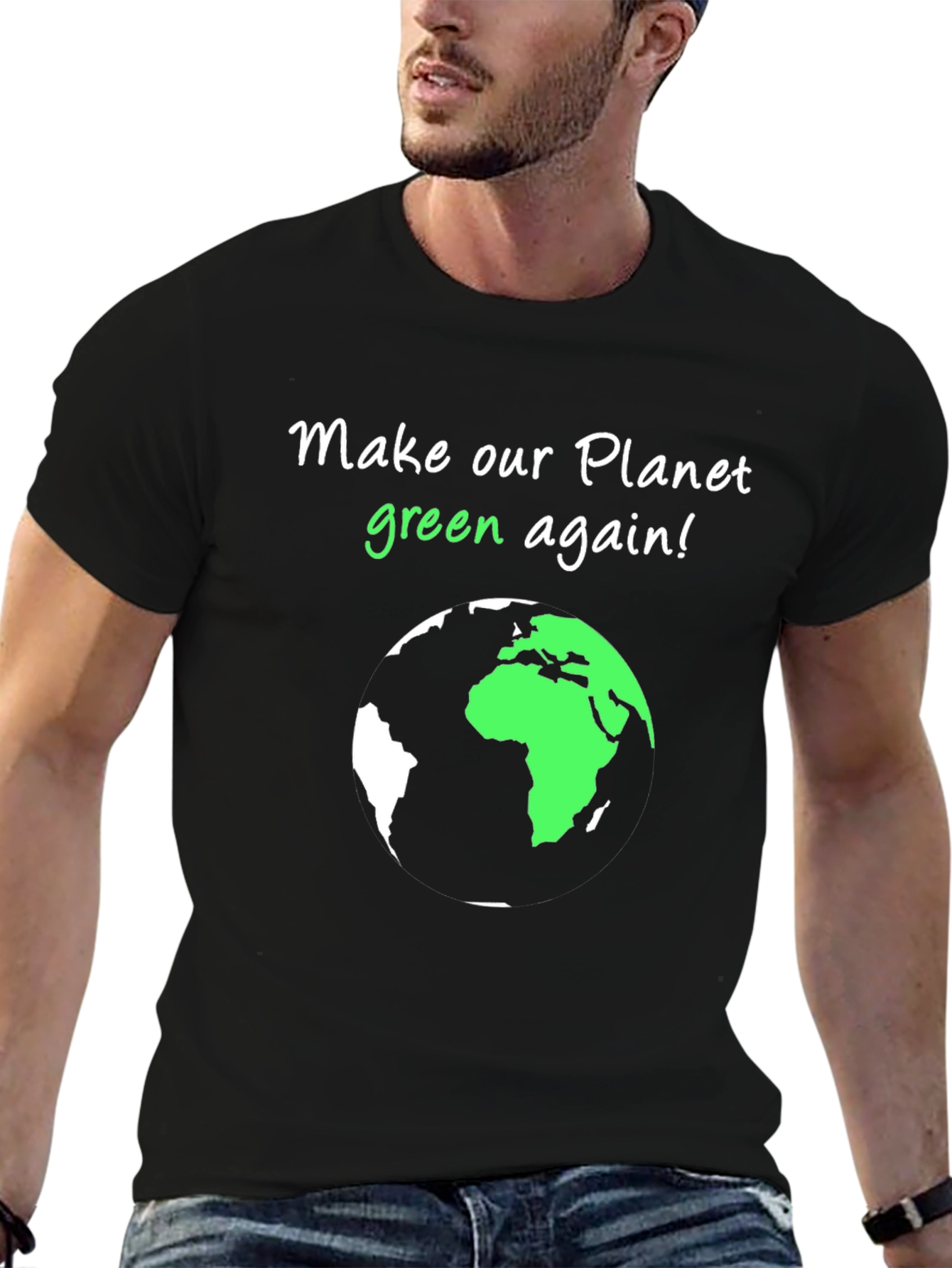 Eco-Friendly Make Our Planet Green Again Graphic Tee