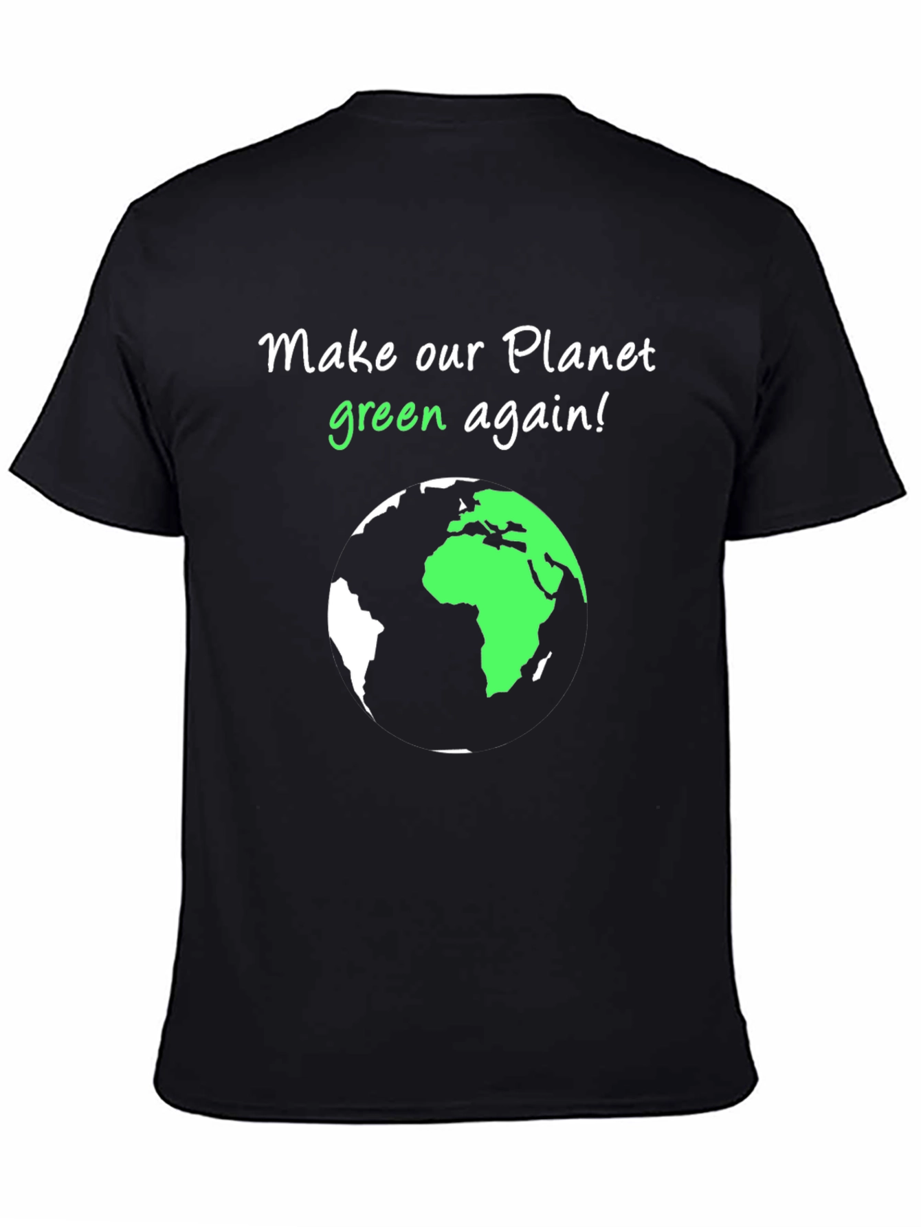 Eco-Friendly Make Our Planet Green Again Graphic Tee