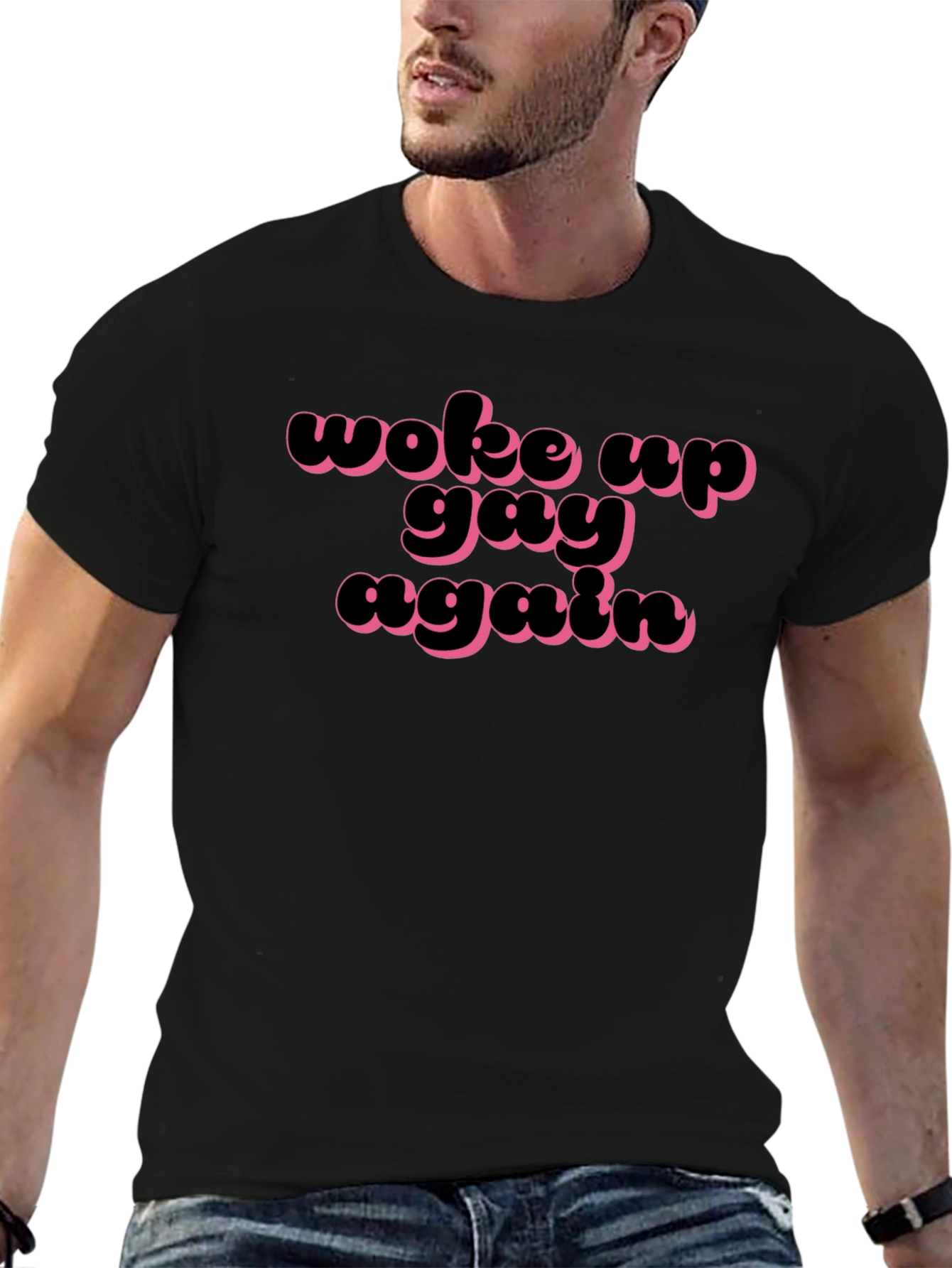 Woke Up Gay Again T-Shirt