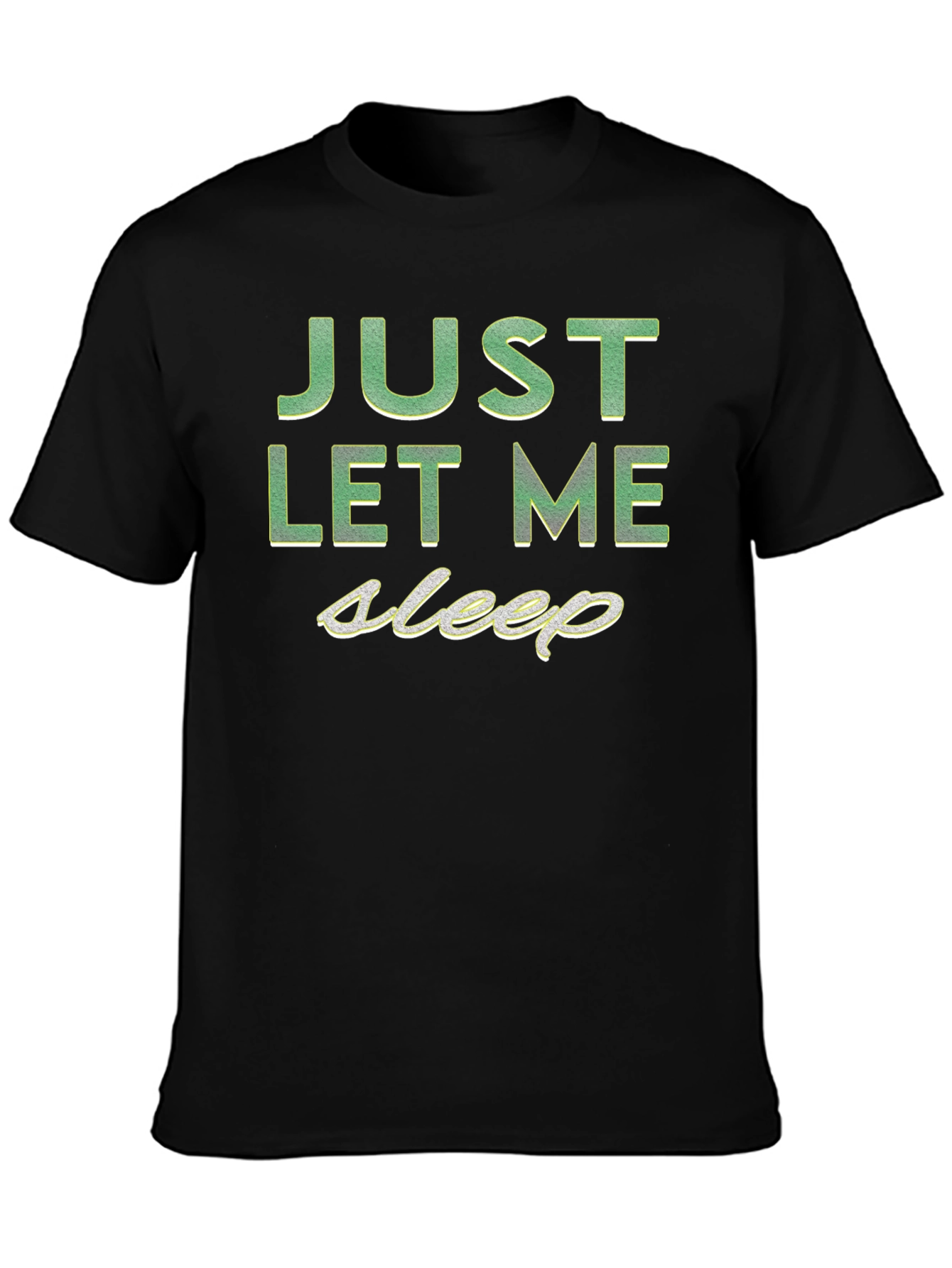 Just Let Me Sleep Graphic Tee - Black