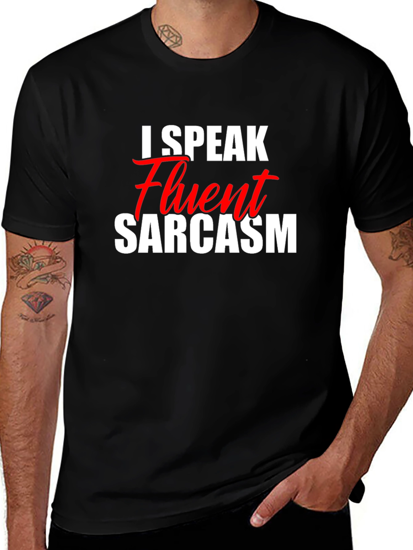 I Speak Fluent Sarcasm T-Shirt - Funny Graphic Tee