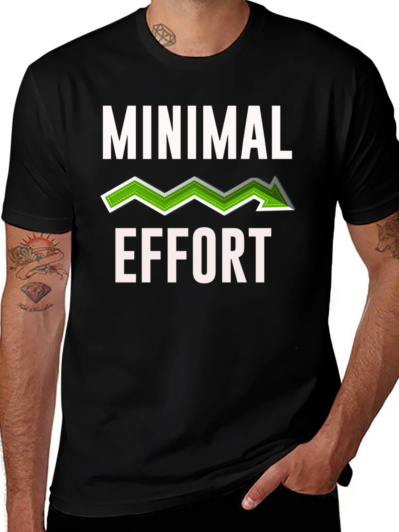 Minimal Effort Graphic T-Shirt - Funny Sarcastic Tee