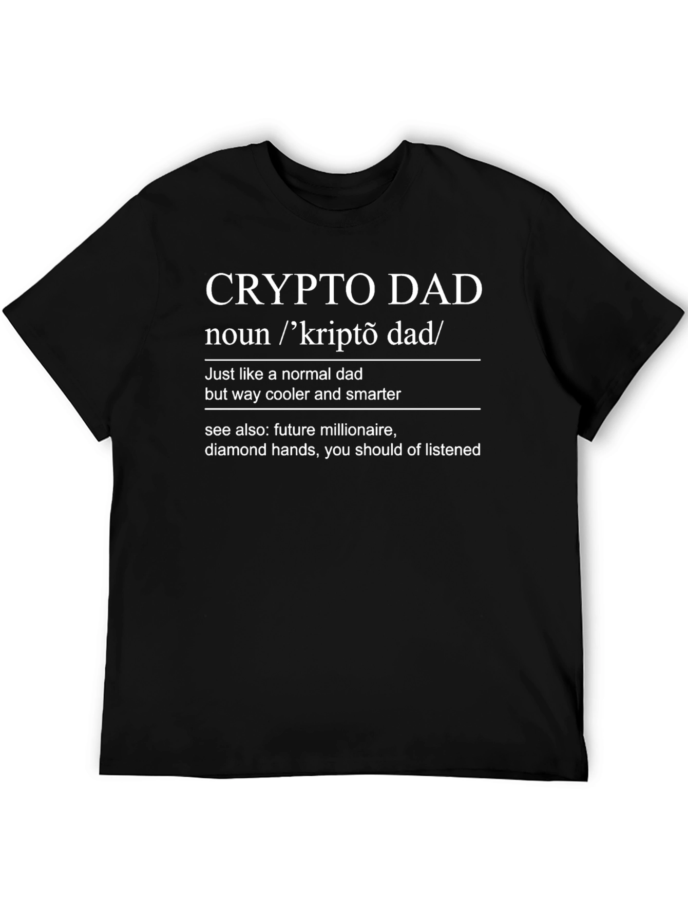 Crypto Dad T-Shirt - Cool & Smart Definition