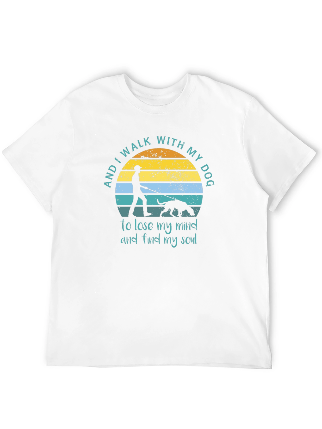 Dog Walk T-Shirt: Lose Your Mind Find Your Soul