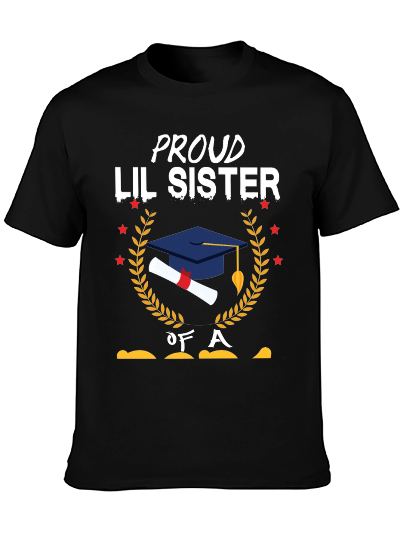 Proud Lil Sister Graduation T-Shirt